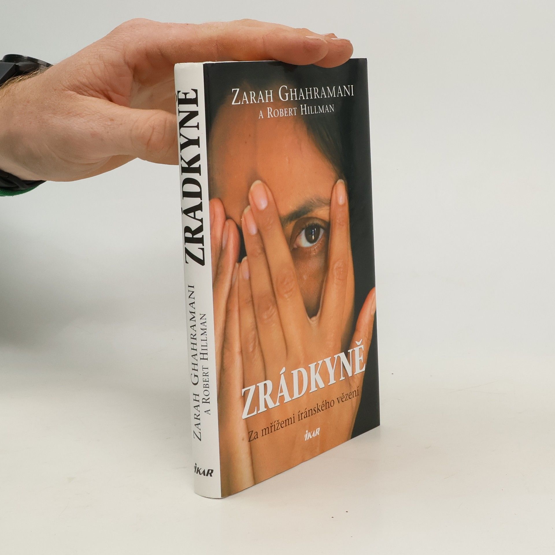 Zarah Ghahramani Zrádkyně. Za mřížemi íránského vězení