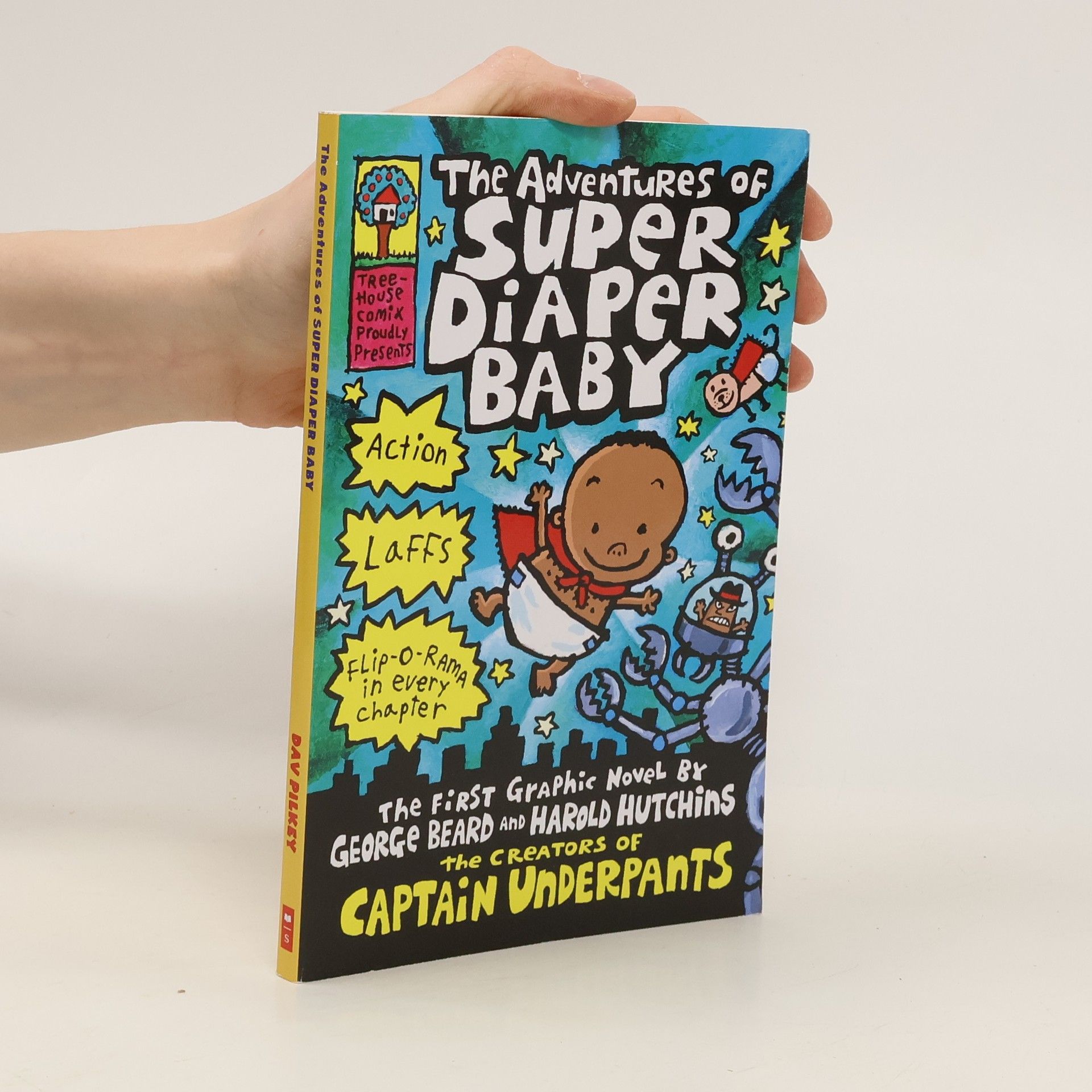 Dav Pilkey The Adventures of Super Diaper Baby : The First Graphic Novel
