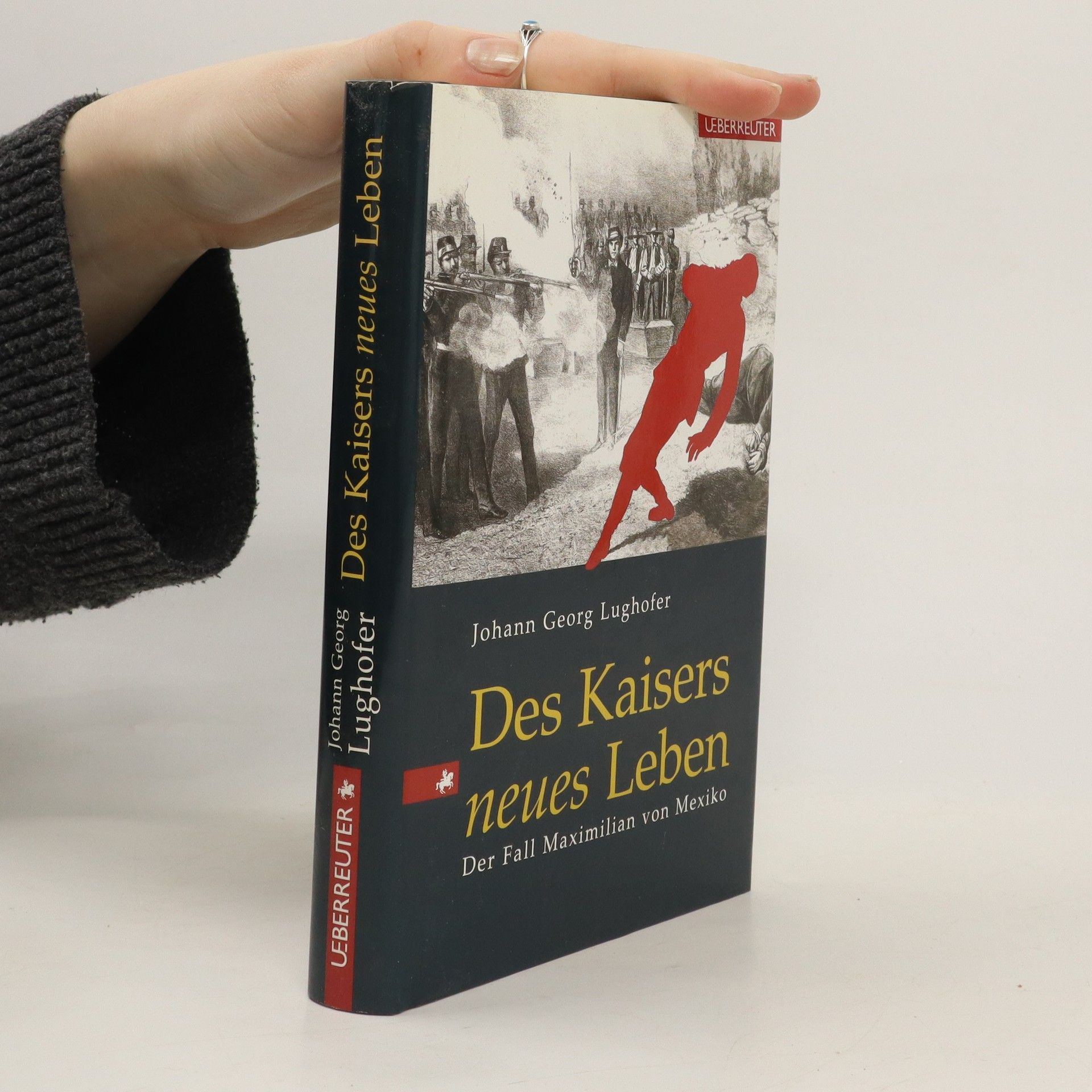 Johann Georg Lughofer Des Kaisers neues Leben