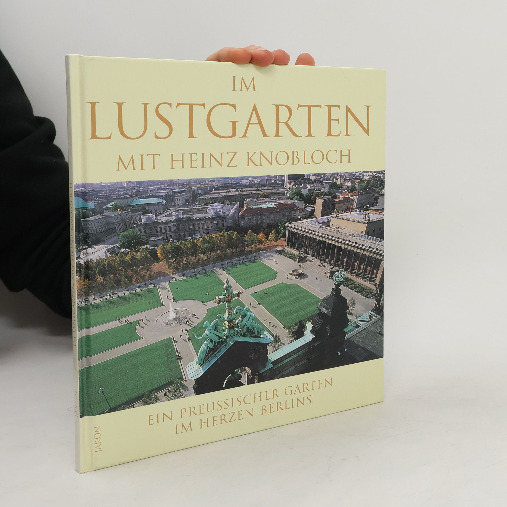 Heinz Knobloch Im Lustgarten