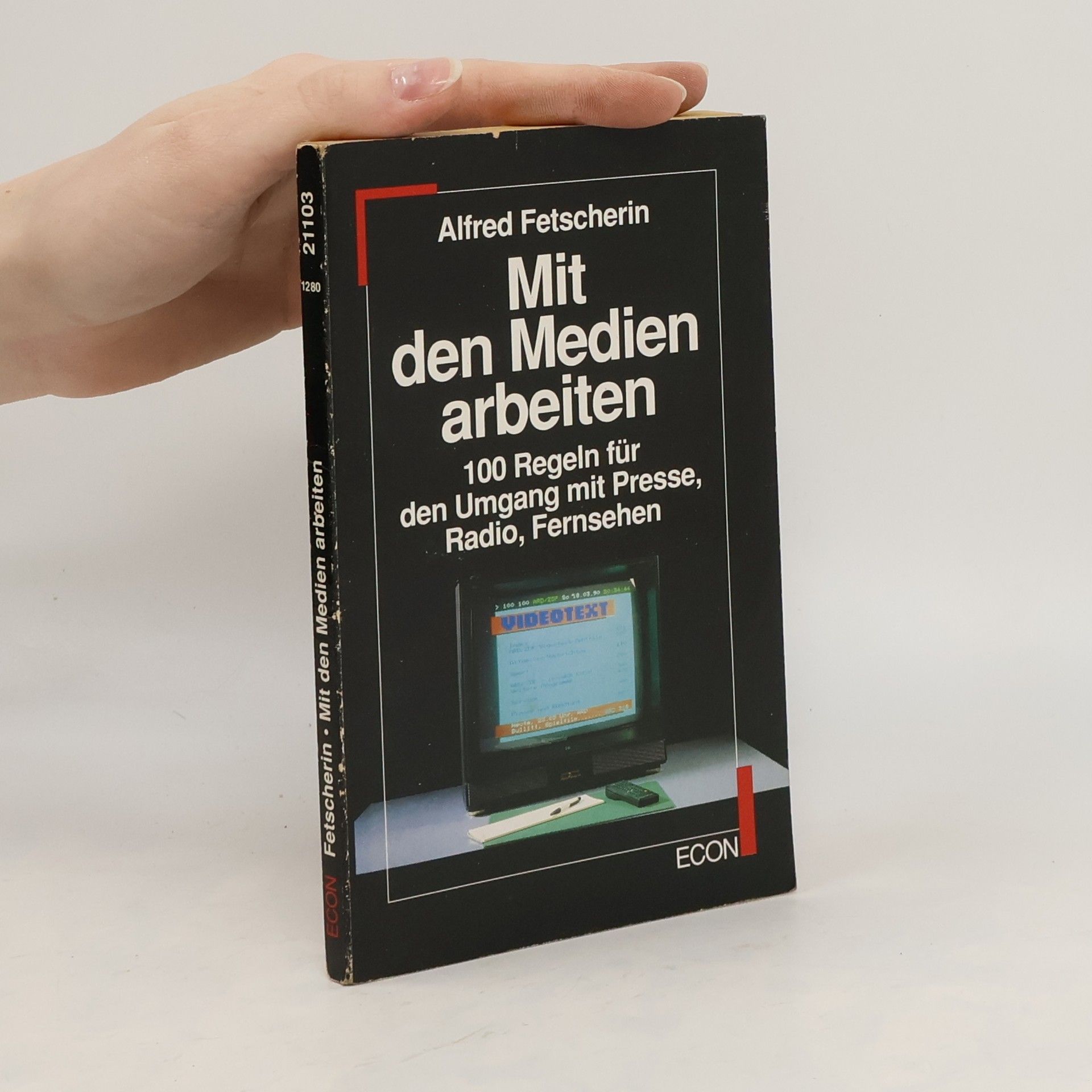 Alfred Fetscherin Mit den Medien arbeiten