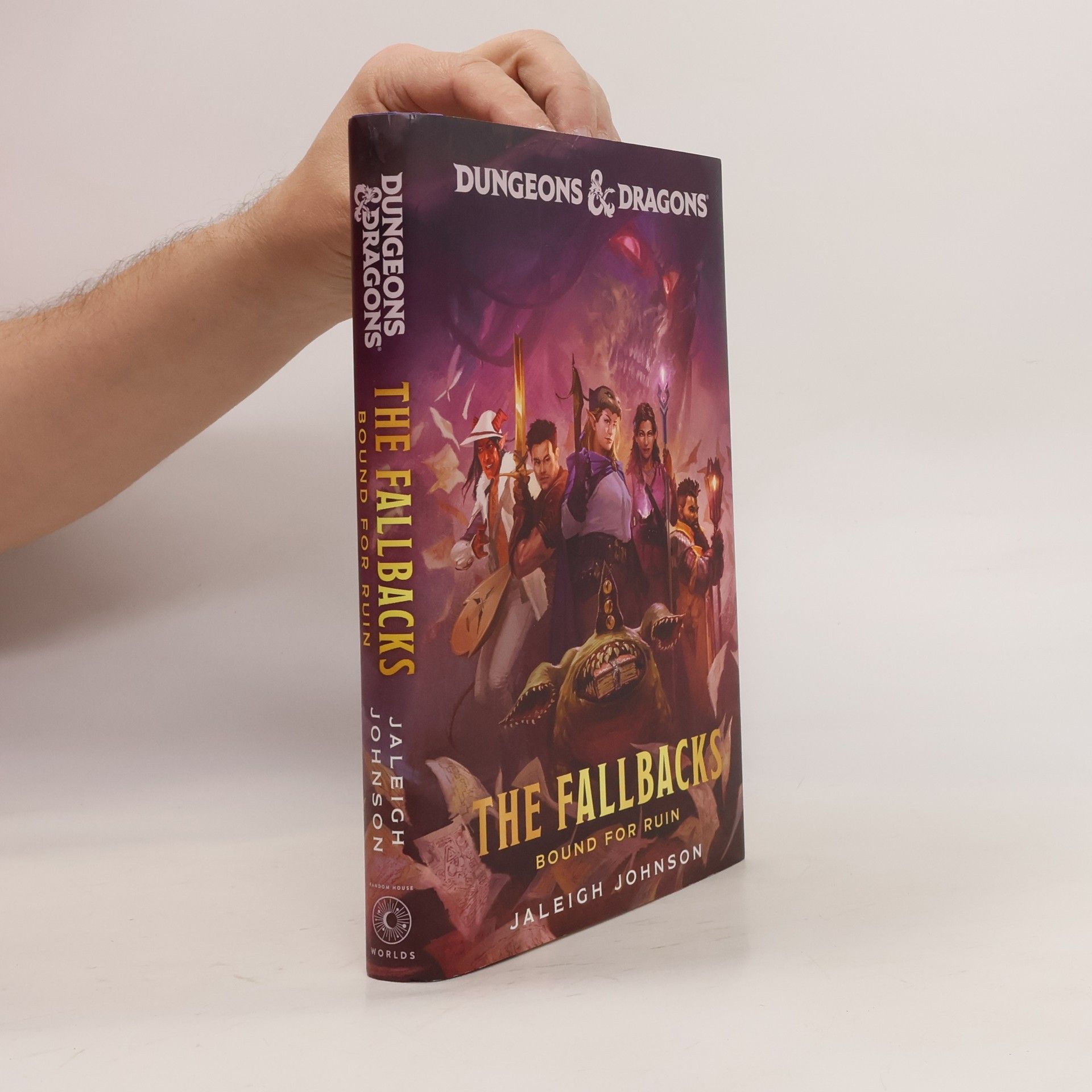 Jaleigh Johnson Dungeons & Dragons: The Fallbacks: Bound for Ruin