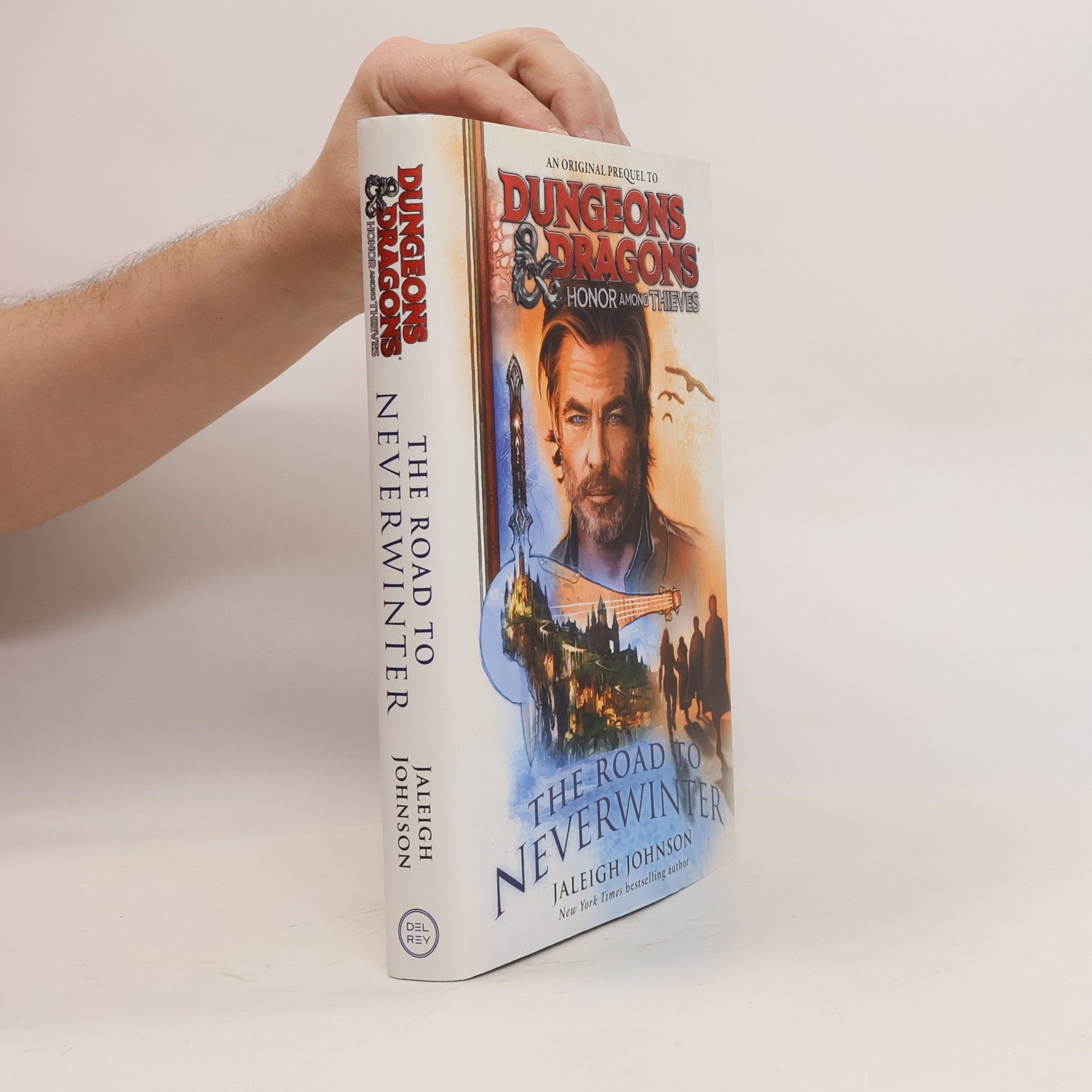 Jaleigh Johnson Dungeons & Dragons: Honor Among Thieves: The Road to Neverwinter