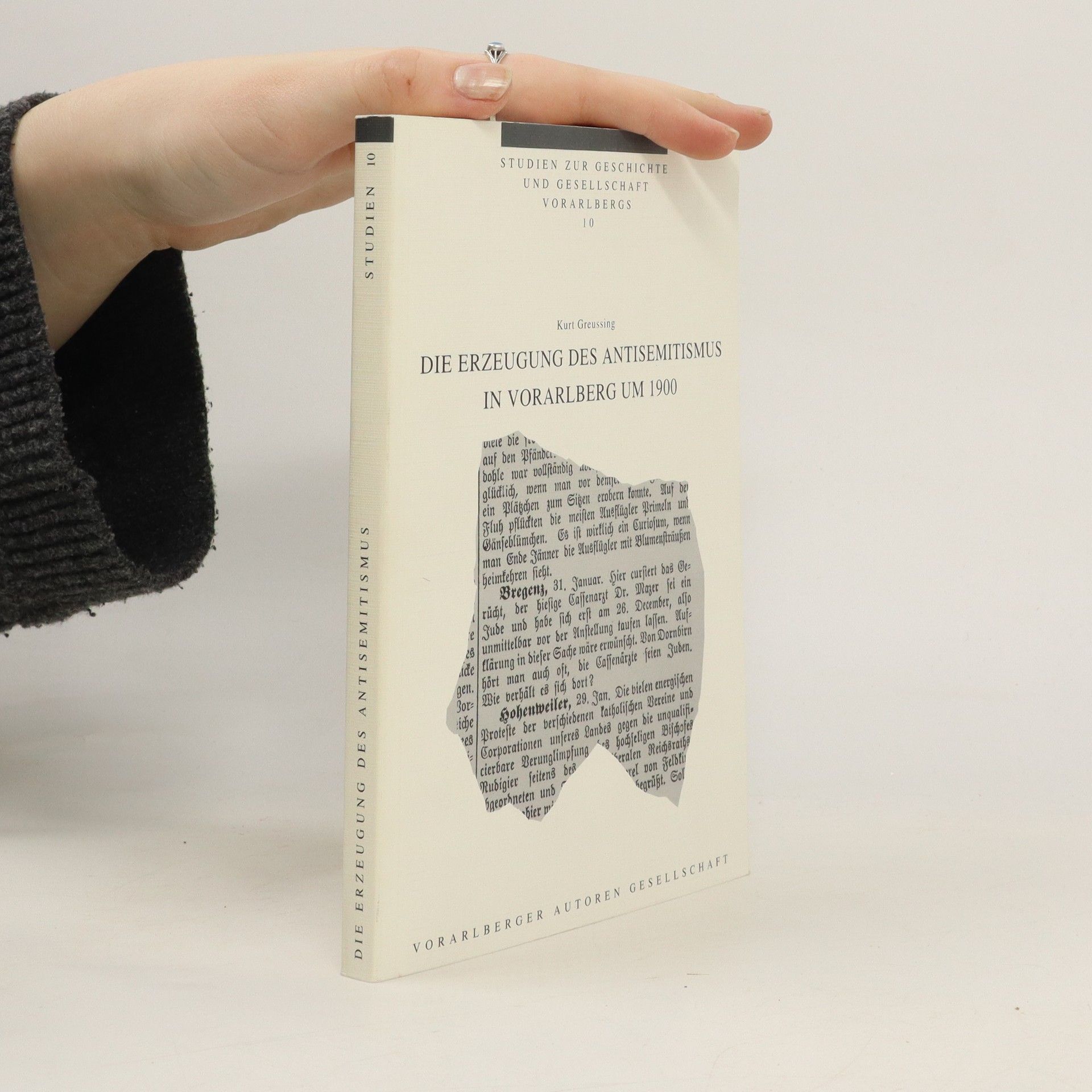 Kurt Greussing Die Erzeugung des Antisemitismus in Vorarlberg um 1900