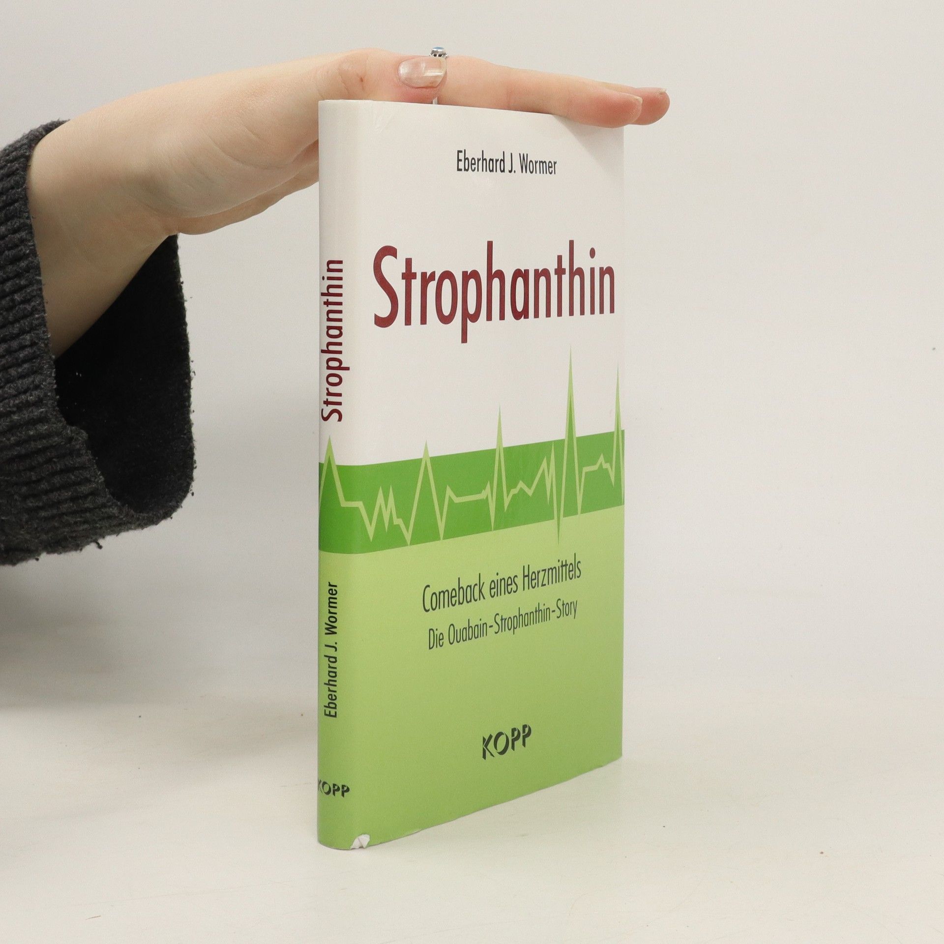 Eberhard J. Wormer Strophanthin