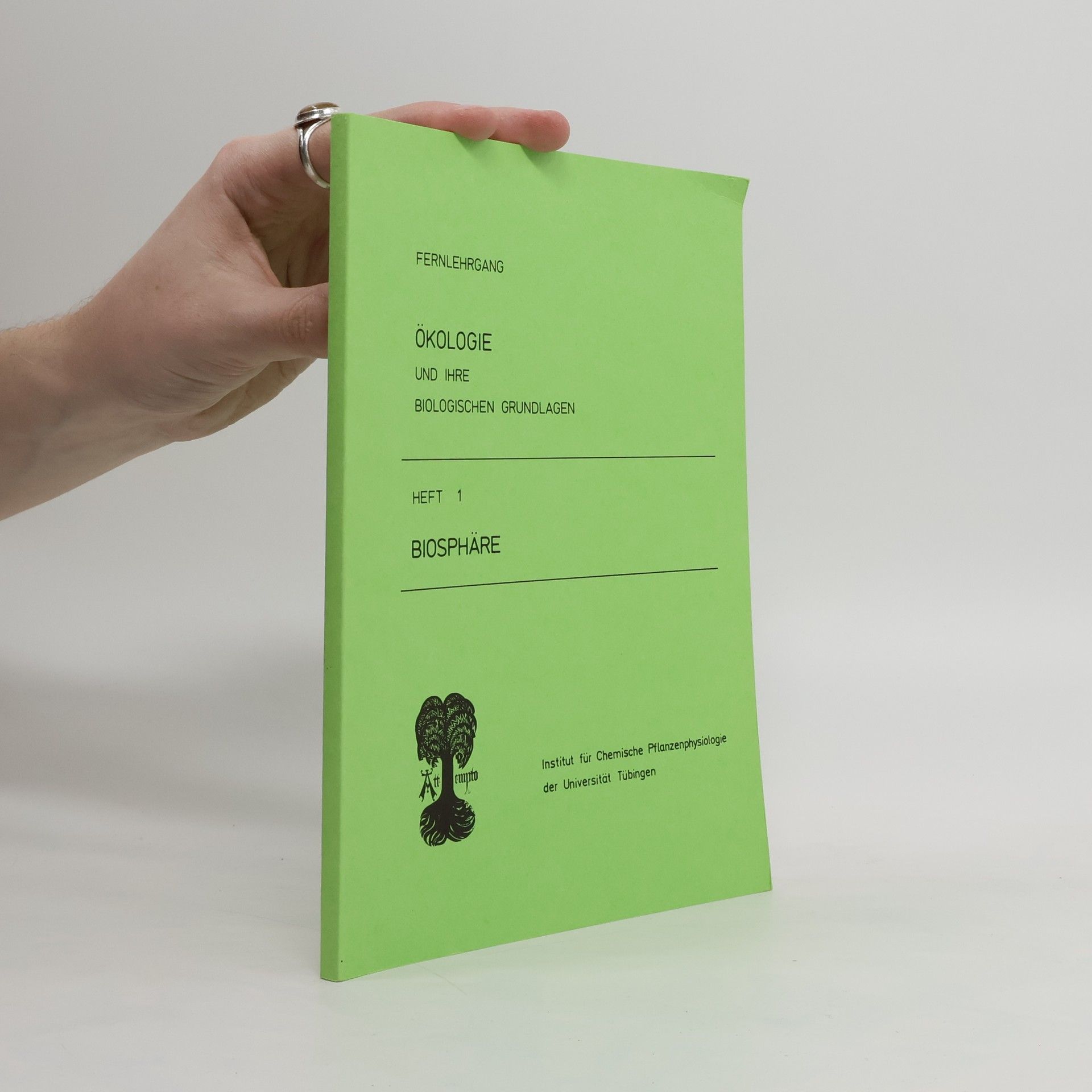 Autorenkollektiv Ökologie und ihre biologischen Grundlagen, Heft 1: Biosphäre