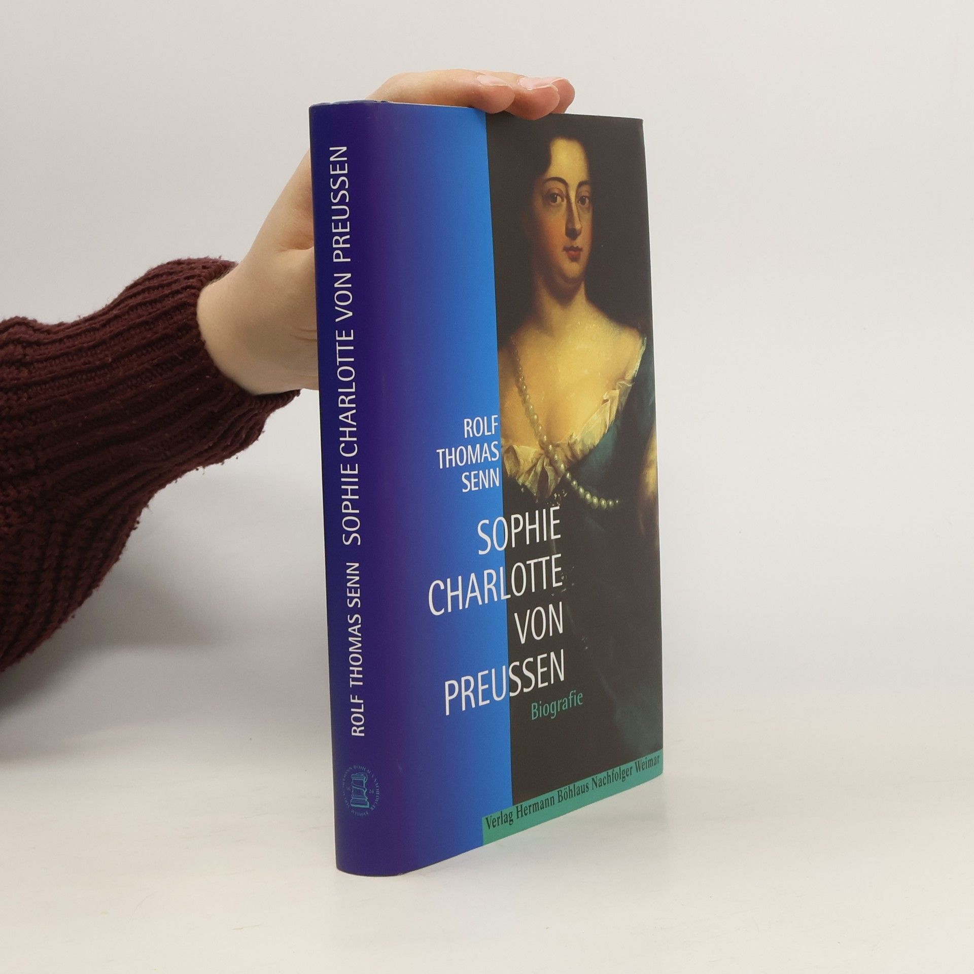 Rolf Thomas Senn Sophie Charlotte von Preußen