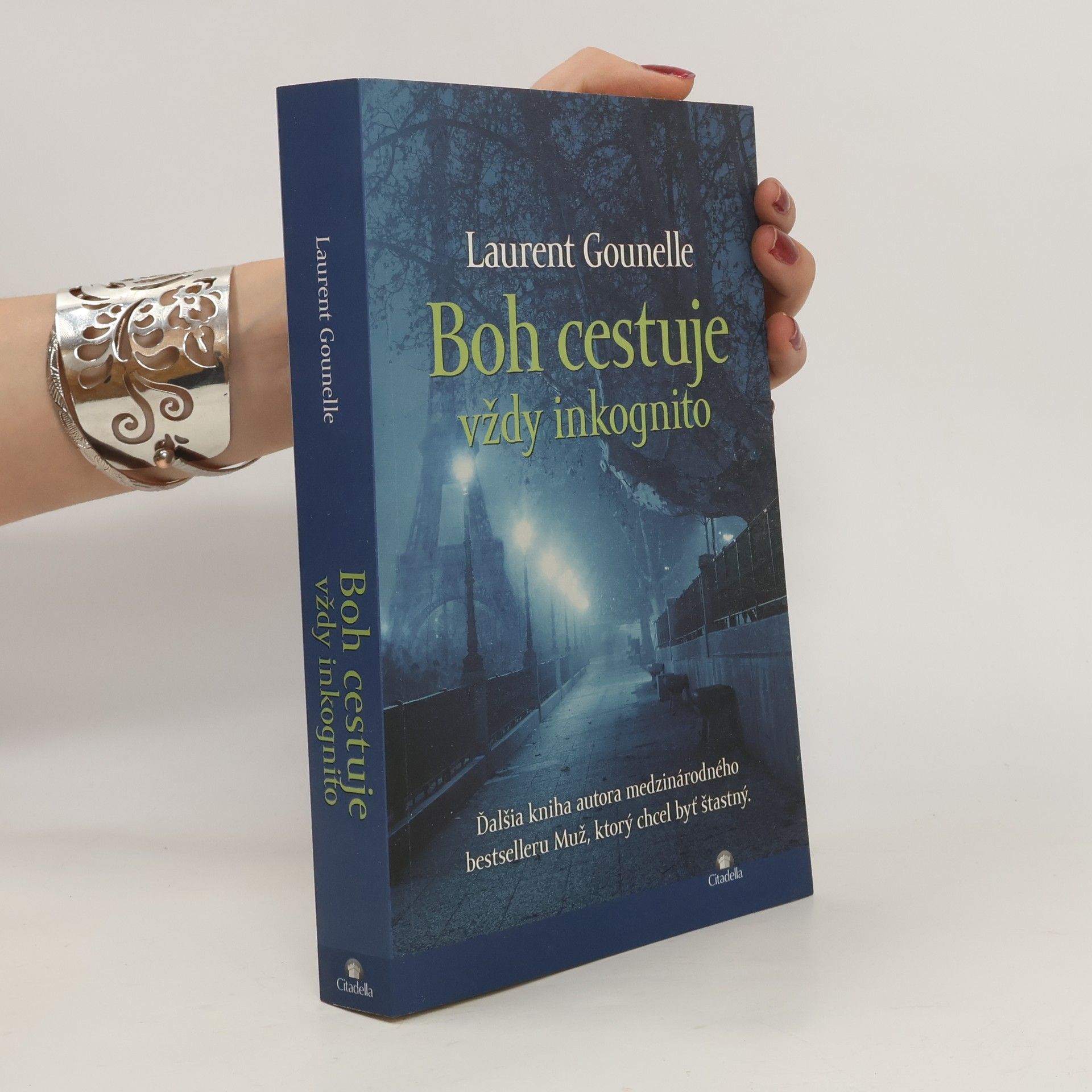 Laurent Gounelle Boh cestuje vždy inkognito