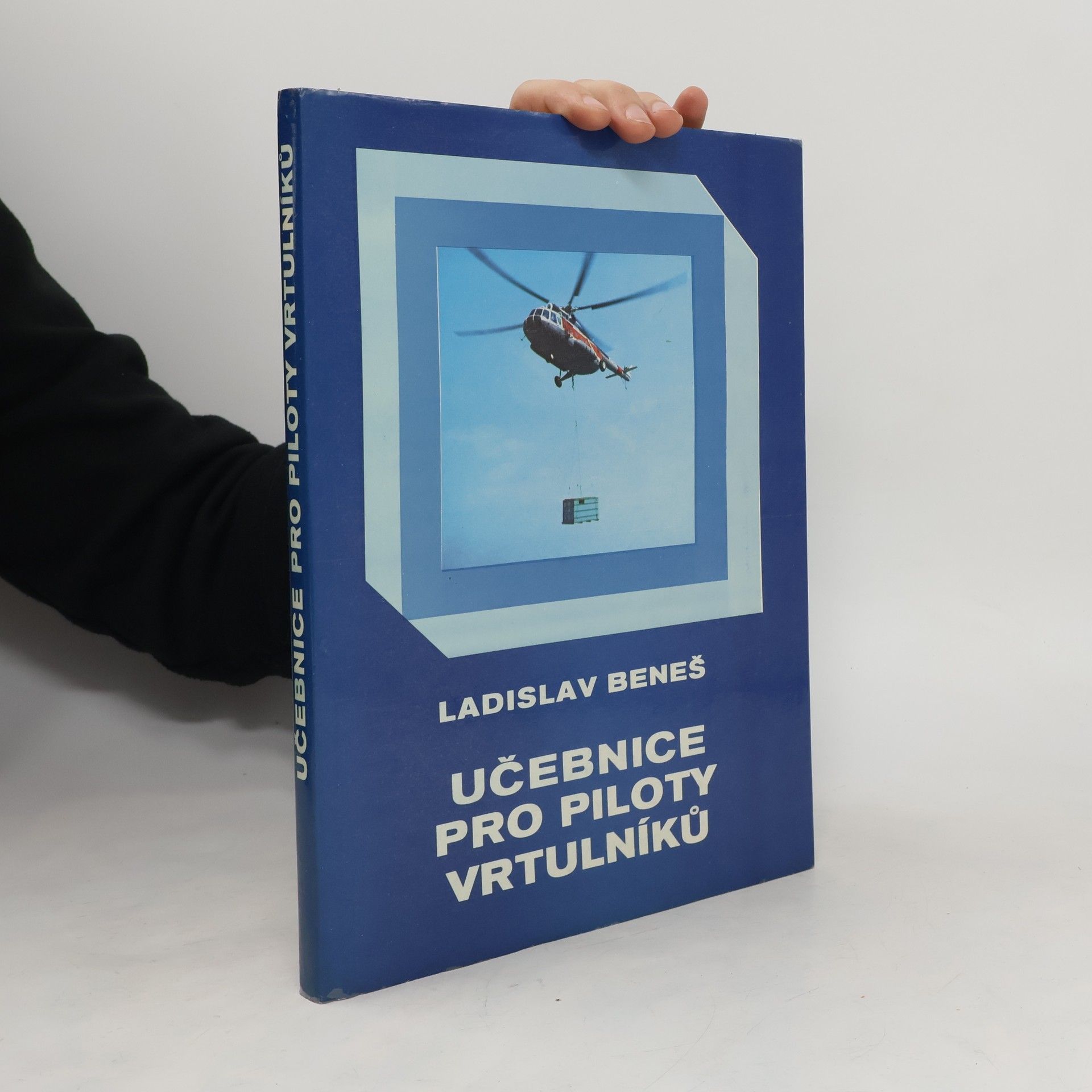 Ladislav Beneš Učebnice pro piloty vrtulníků