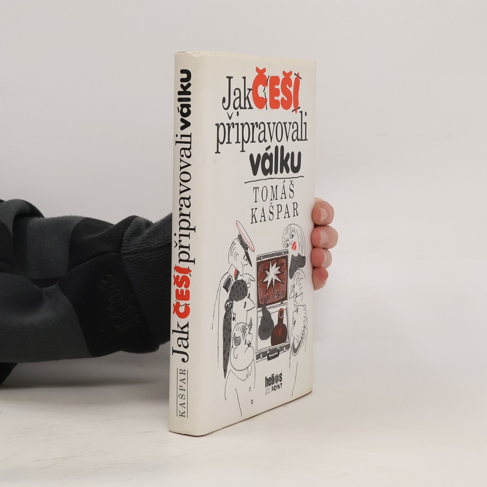 Tomáš Kašpar Jak Češi připravovali válku