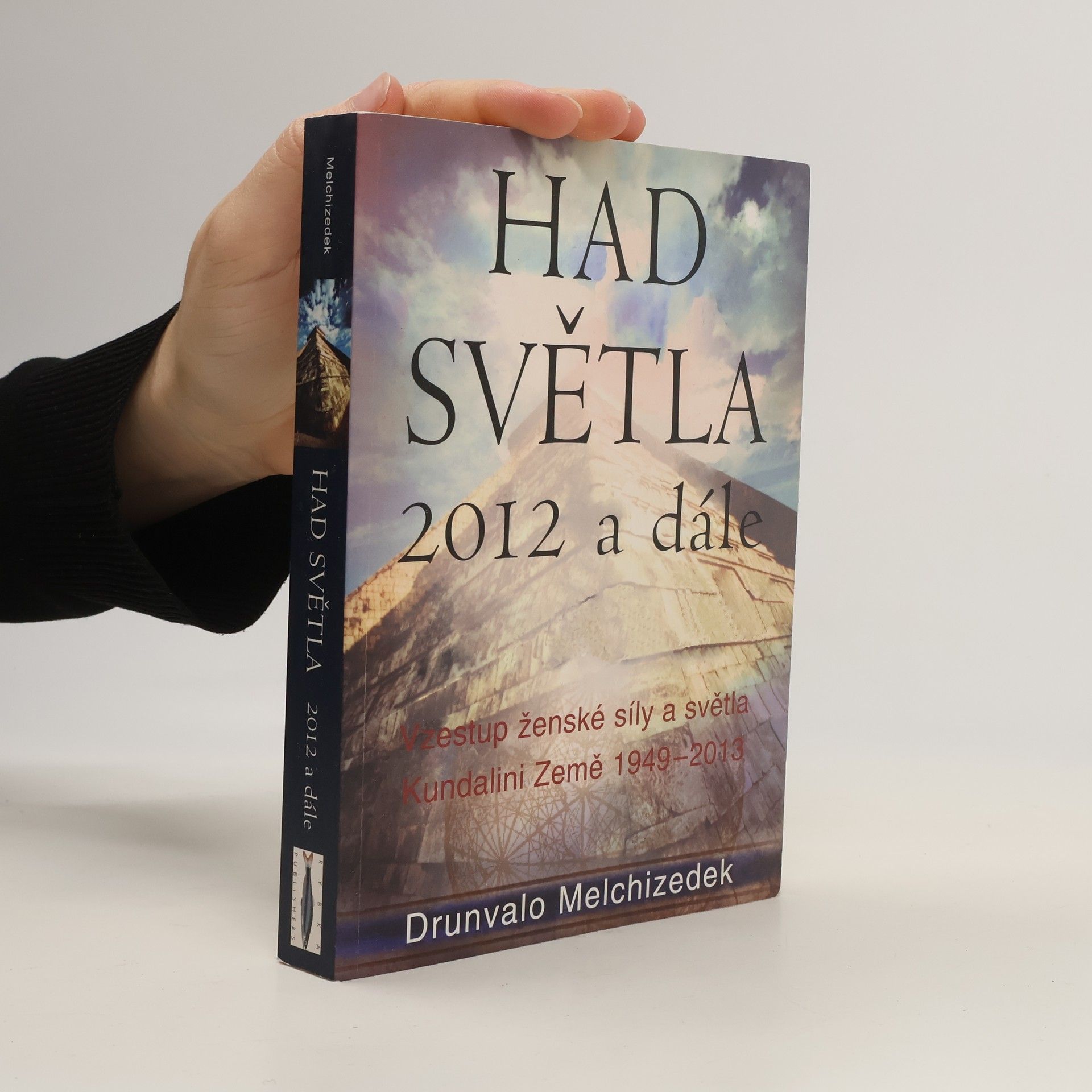 Drunvalo Melchizedek Had Světla 2012 a dále: Vzestup ženské síly a světla