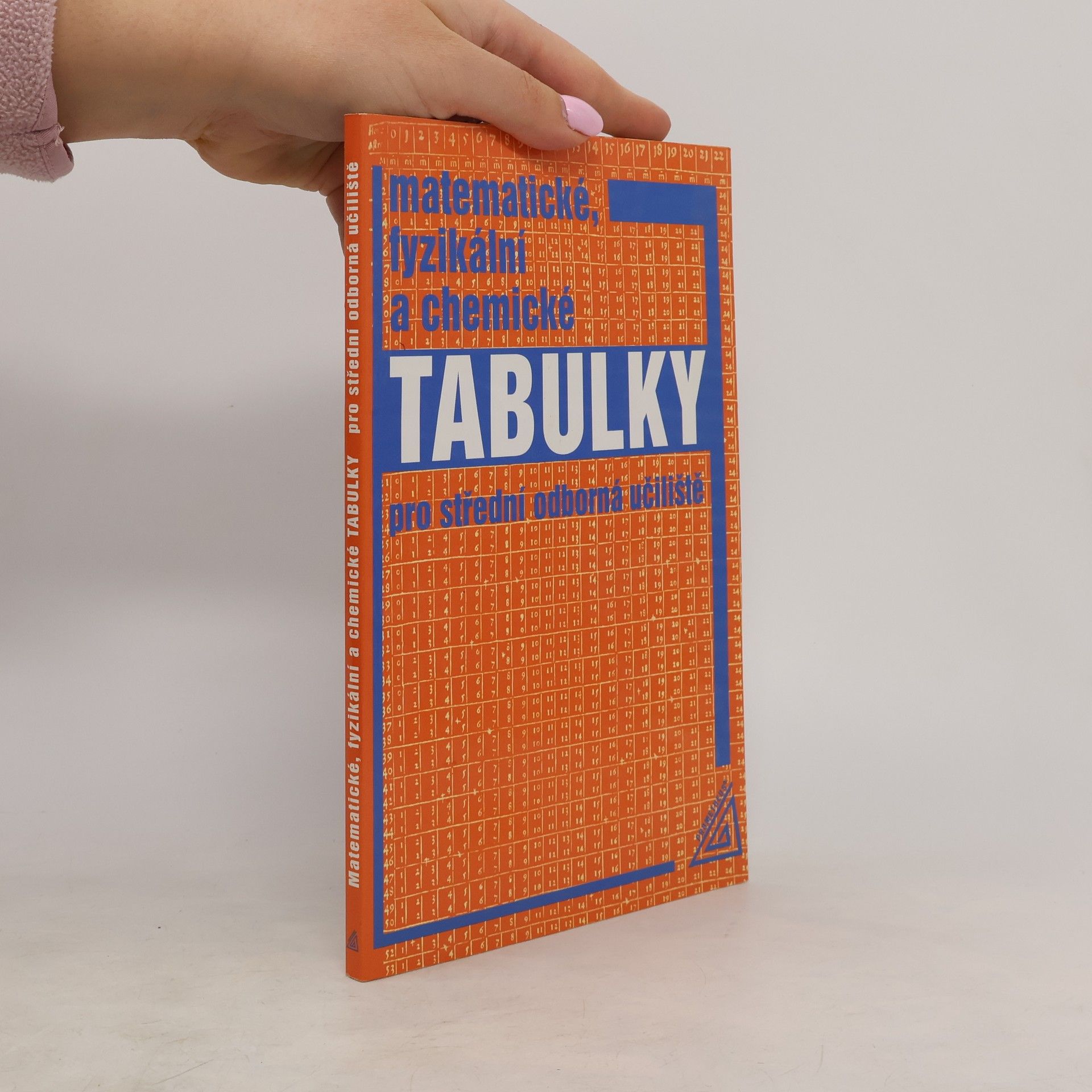 Jiří Mikulčák Matematické, fyzikální a chemické tabulky pro střední odborná učiliště