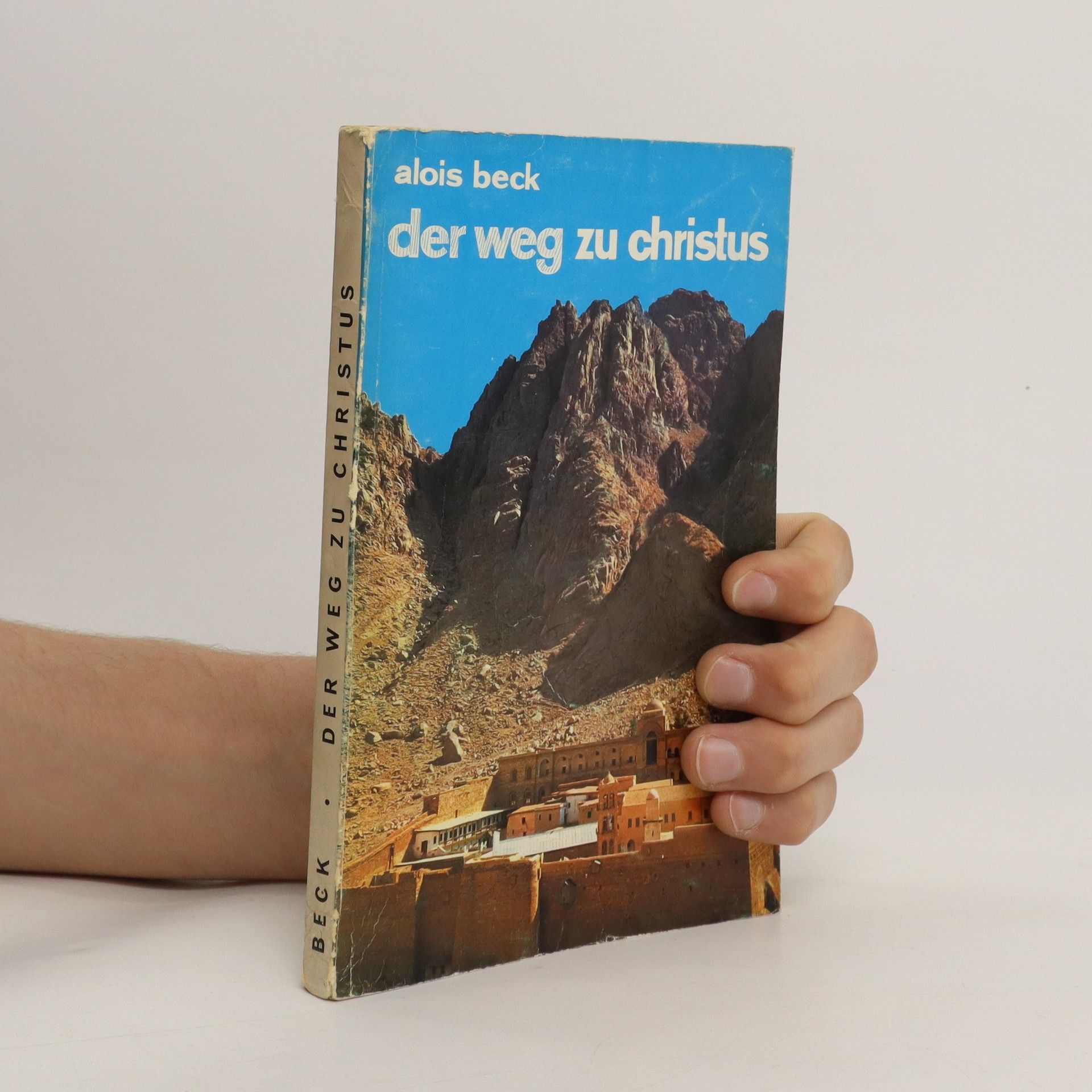 Alois Beck Der weg zu Christus