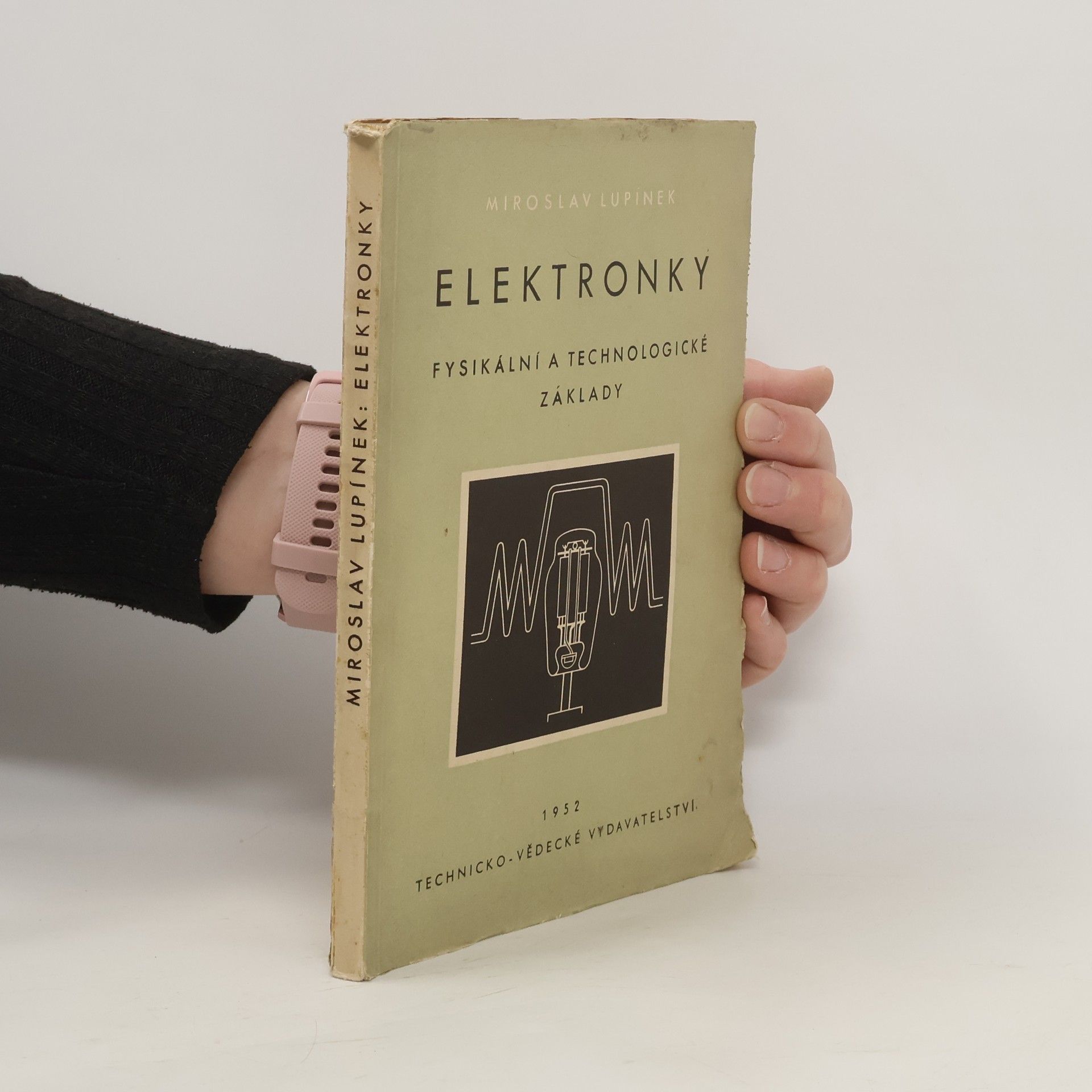 Miroslav Lupínek Elektronky