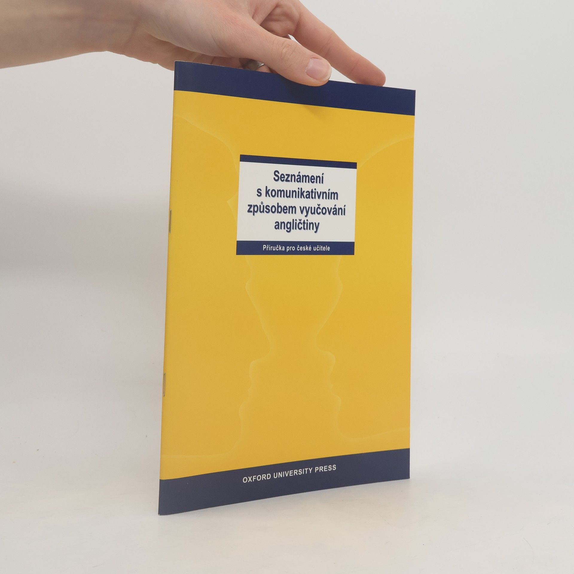 Collectif d'auteurs Seznámení s komunikativním způsobem vyučování angličtiny : příručka pro české učitele