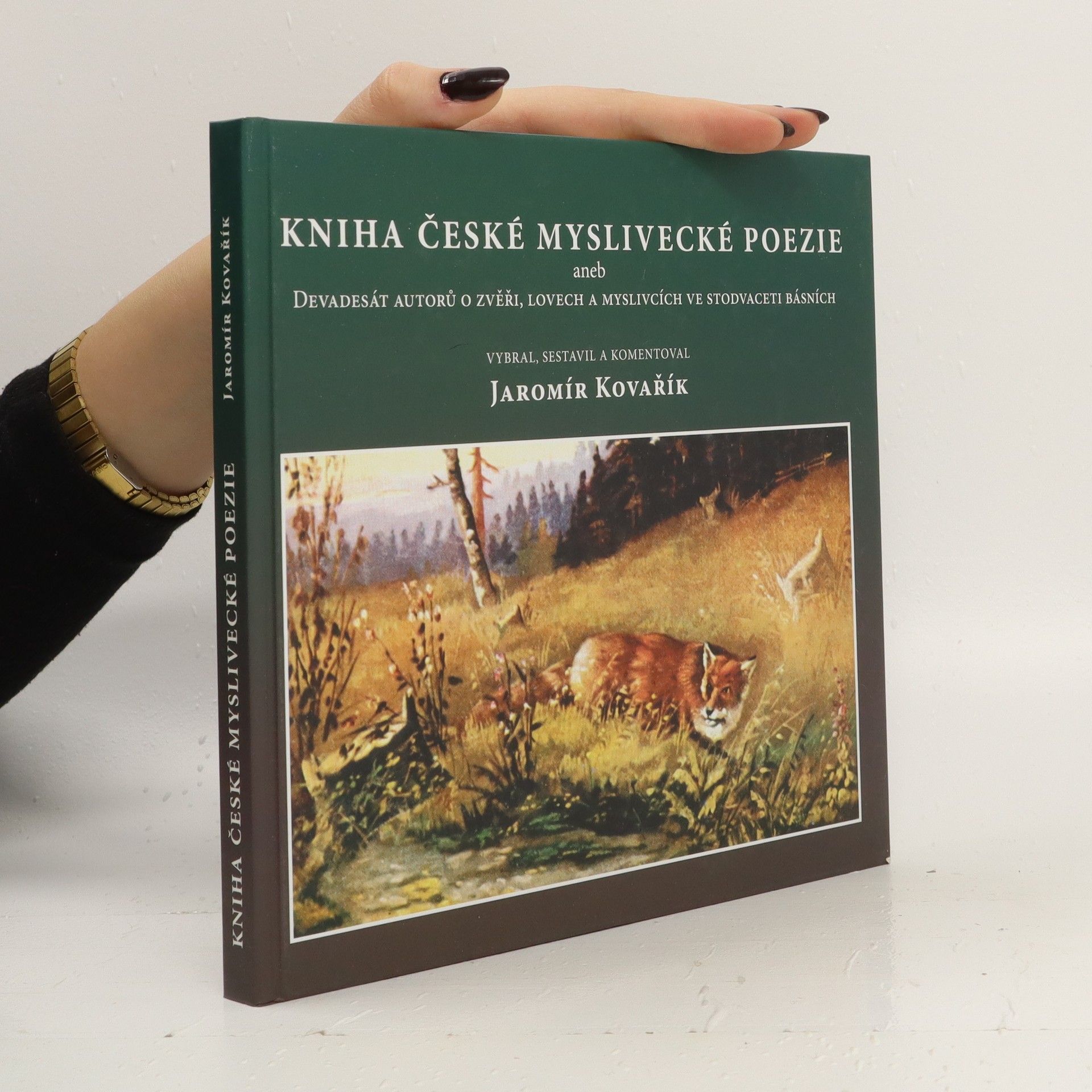 Jaromír Kovařík Kniha české myslivecké poezie