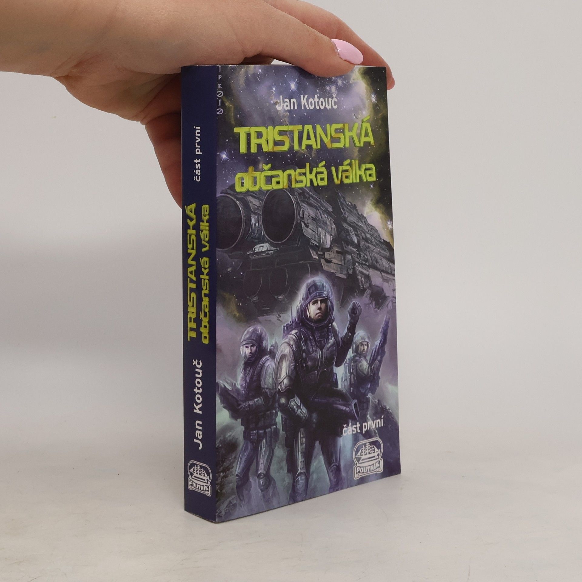 Jan Kotouč Tristanská občanská válka. Část první