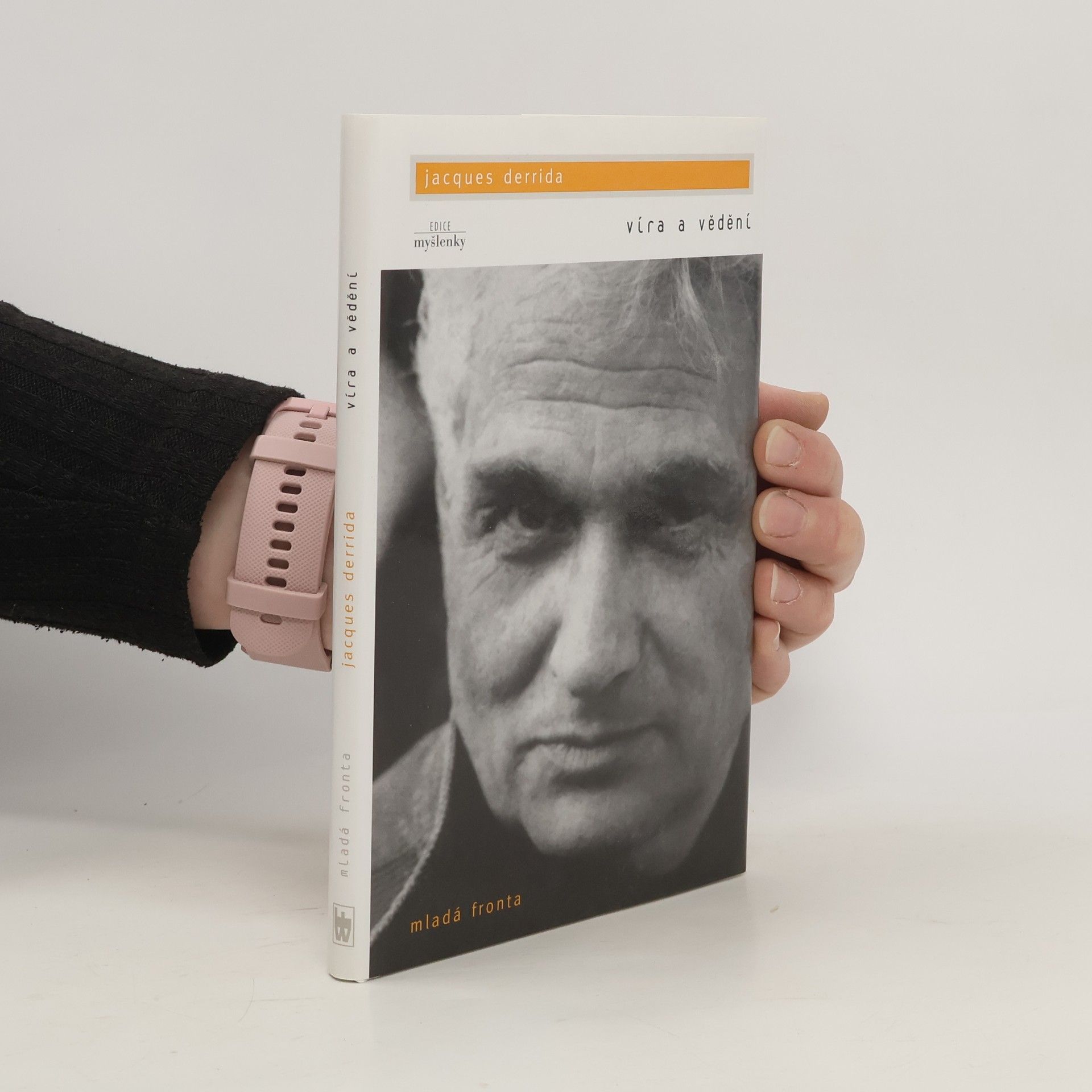 Jacques Derrida Víra a vědění ; Století a odpuštění : (rozhovor Michela Wieworky s Jacquesem Derridou)