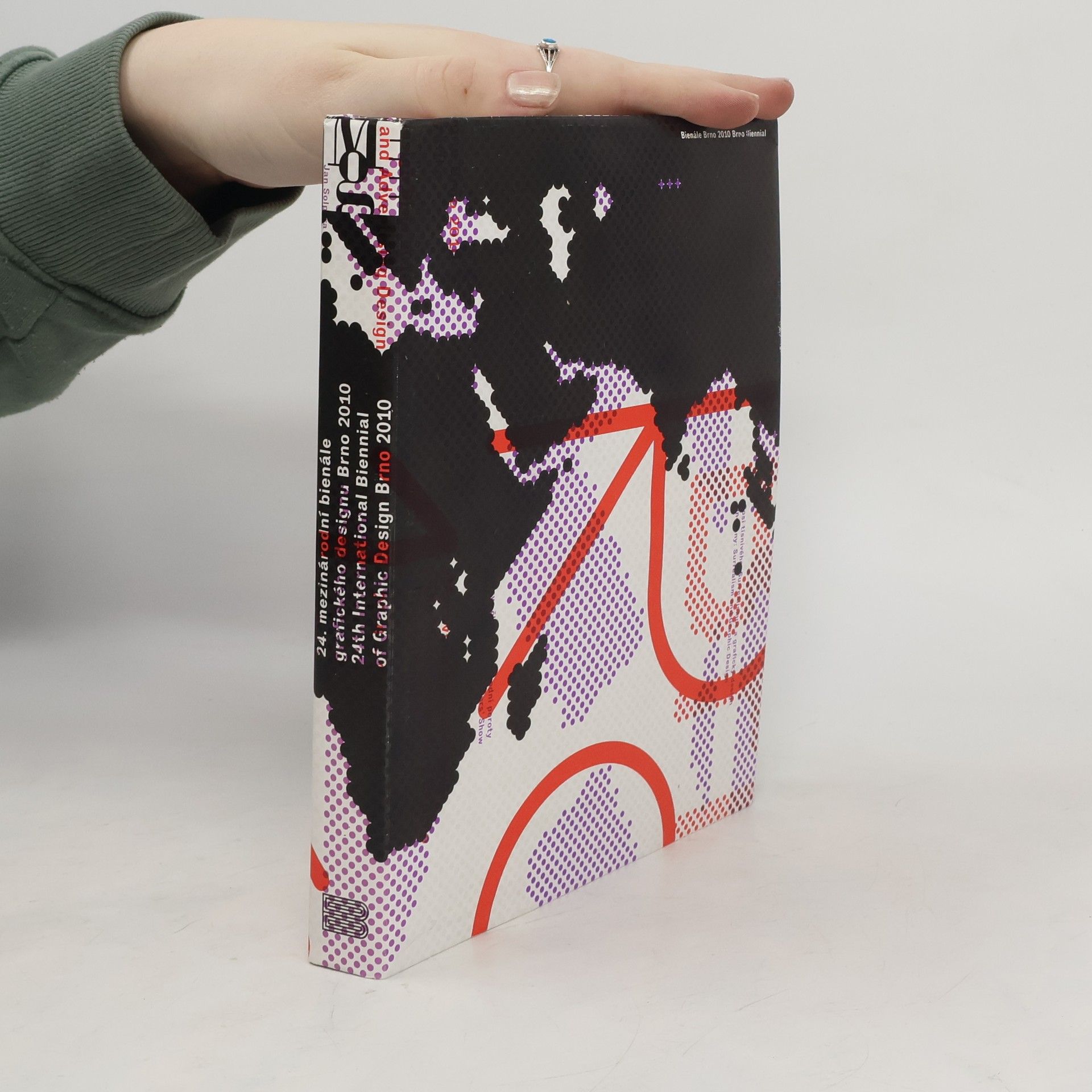 Autorenkollektiv 24. mezinárodní bienále grafického designu Brno 2010 : plakát, firemní, informační a reklamní grafika