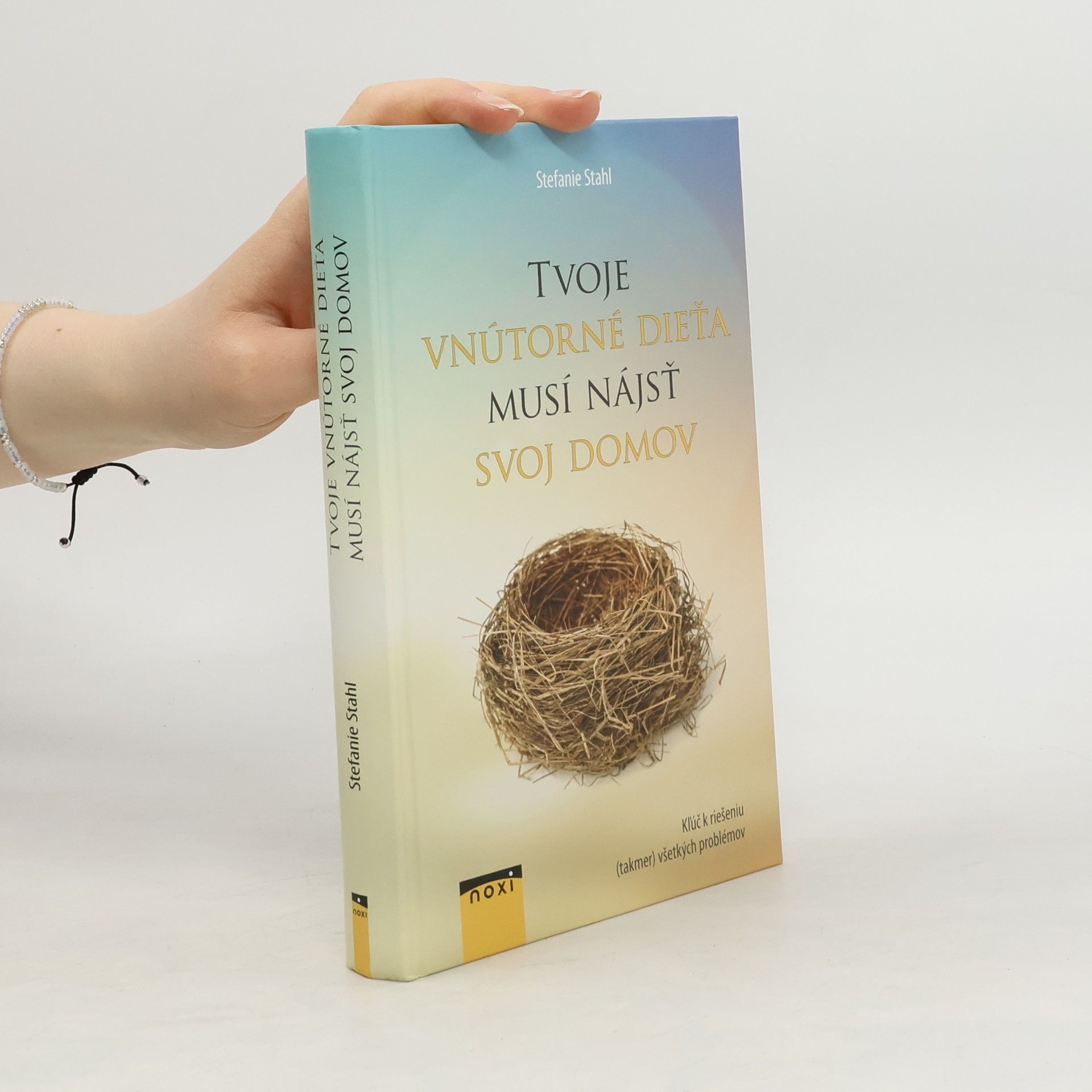 Stefanie Stahl Tvoje vnútorné dieťa musí nájsť svoj domov
