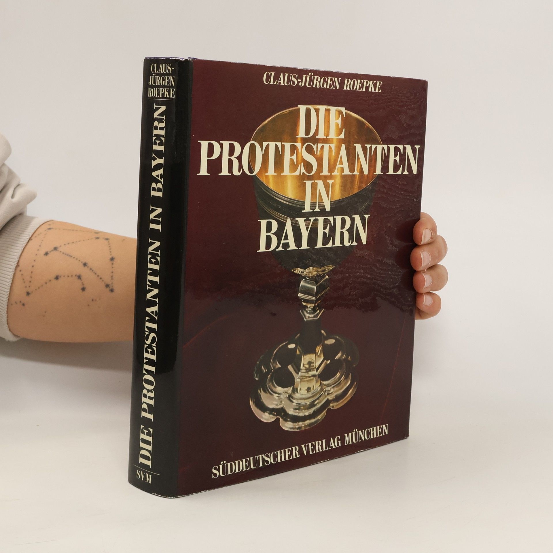 Claus-Jürgen Roepke Die Protestanten in Bayern