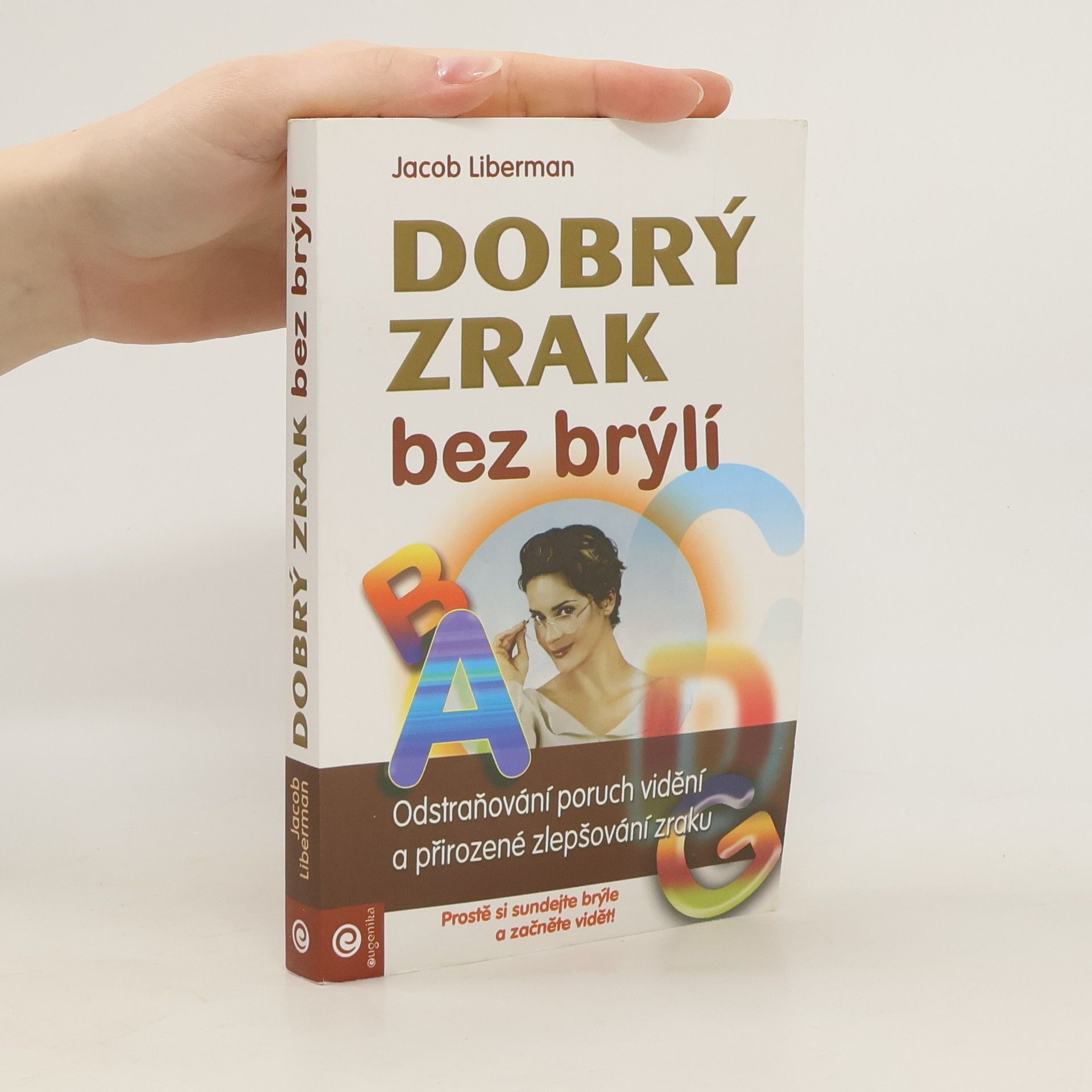 Jacob Liberman Dobrý zrak bez brýlí