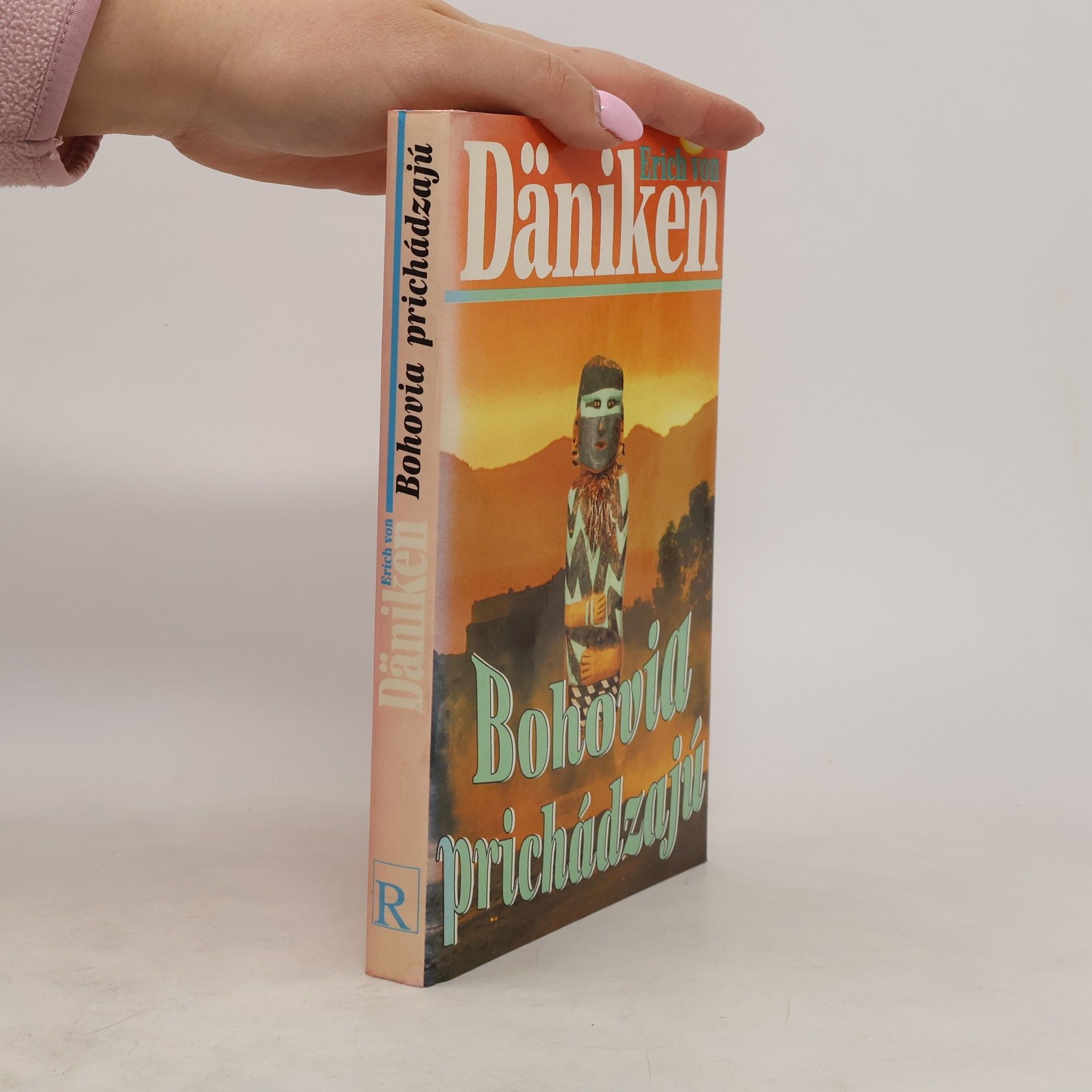 Erich von Däniken Bohovia prichádzajú