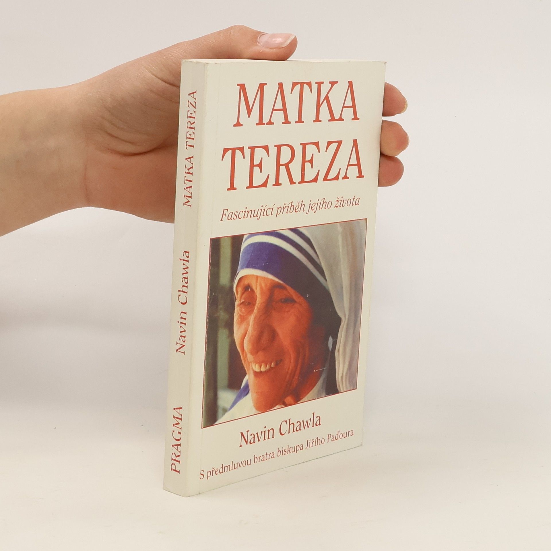 Navin Chawla Matka Tereza. Fascinující příběh jejího života