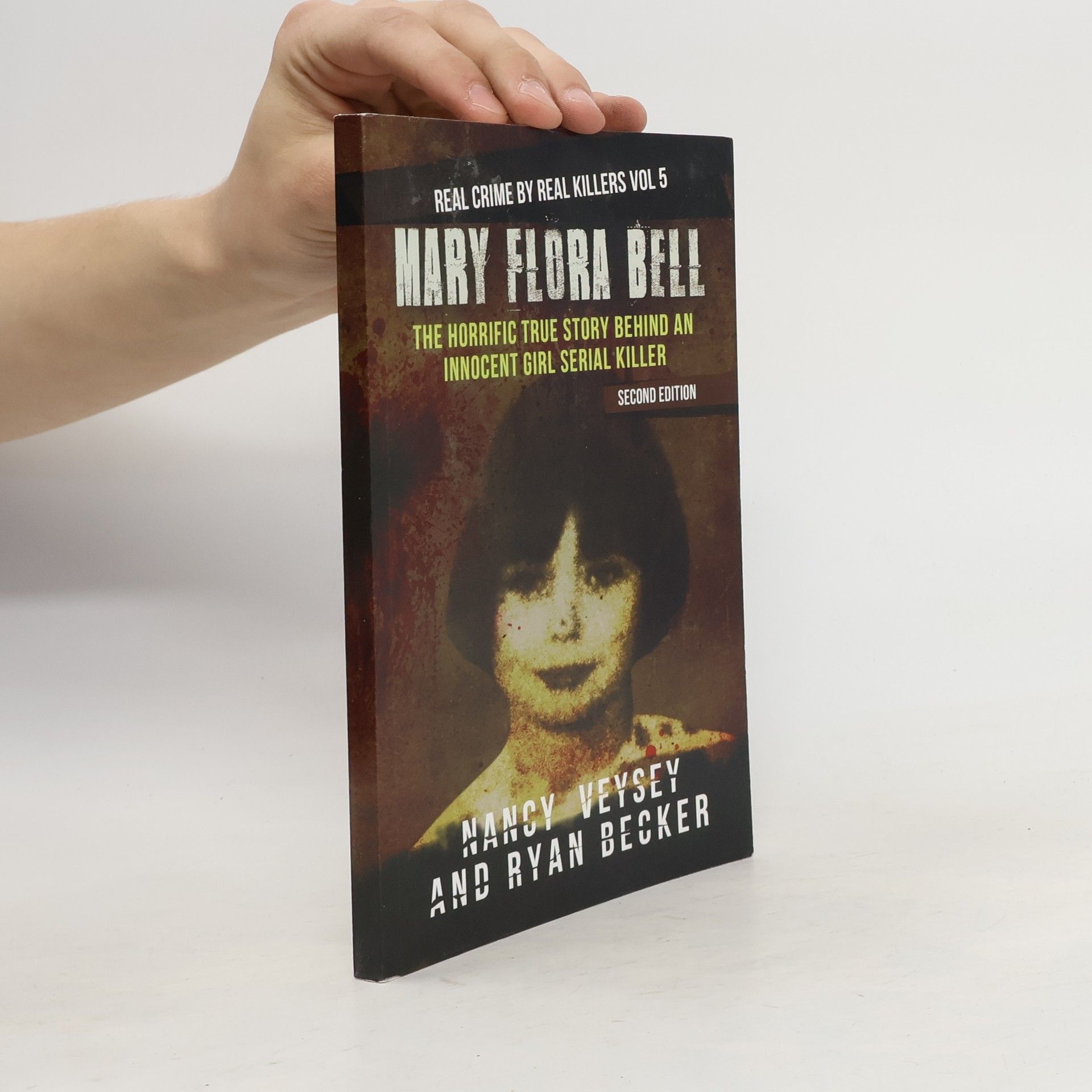 Nancy Veysey Mary Flora Bell: The Horrific True Story Behind an Innocent Girl Serial Killer