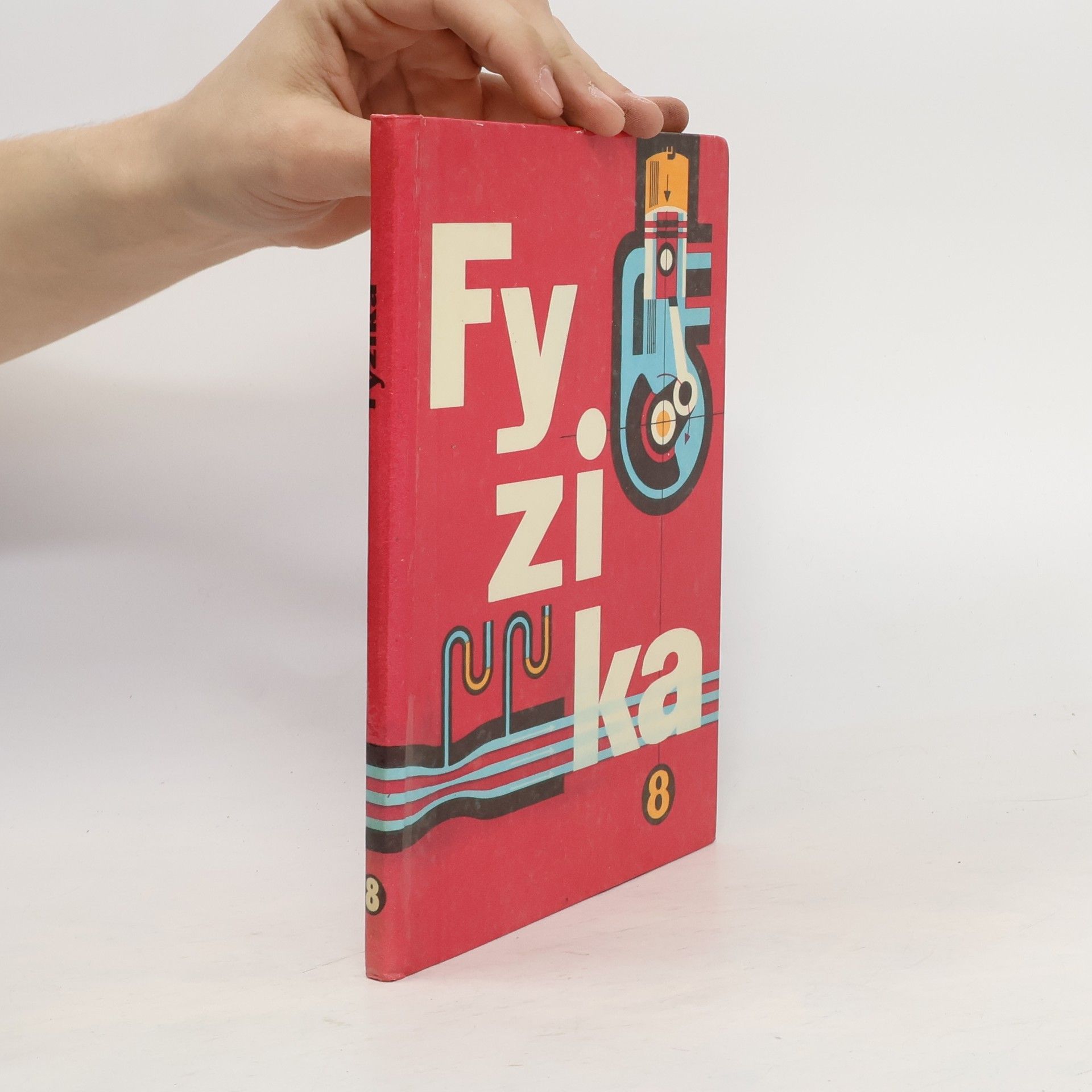 Collectif d'auteurs Fyzika pro 8. ročník základní devítileté školy