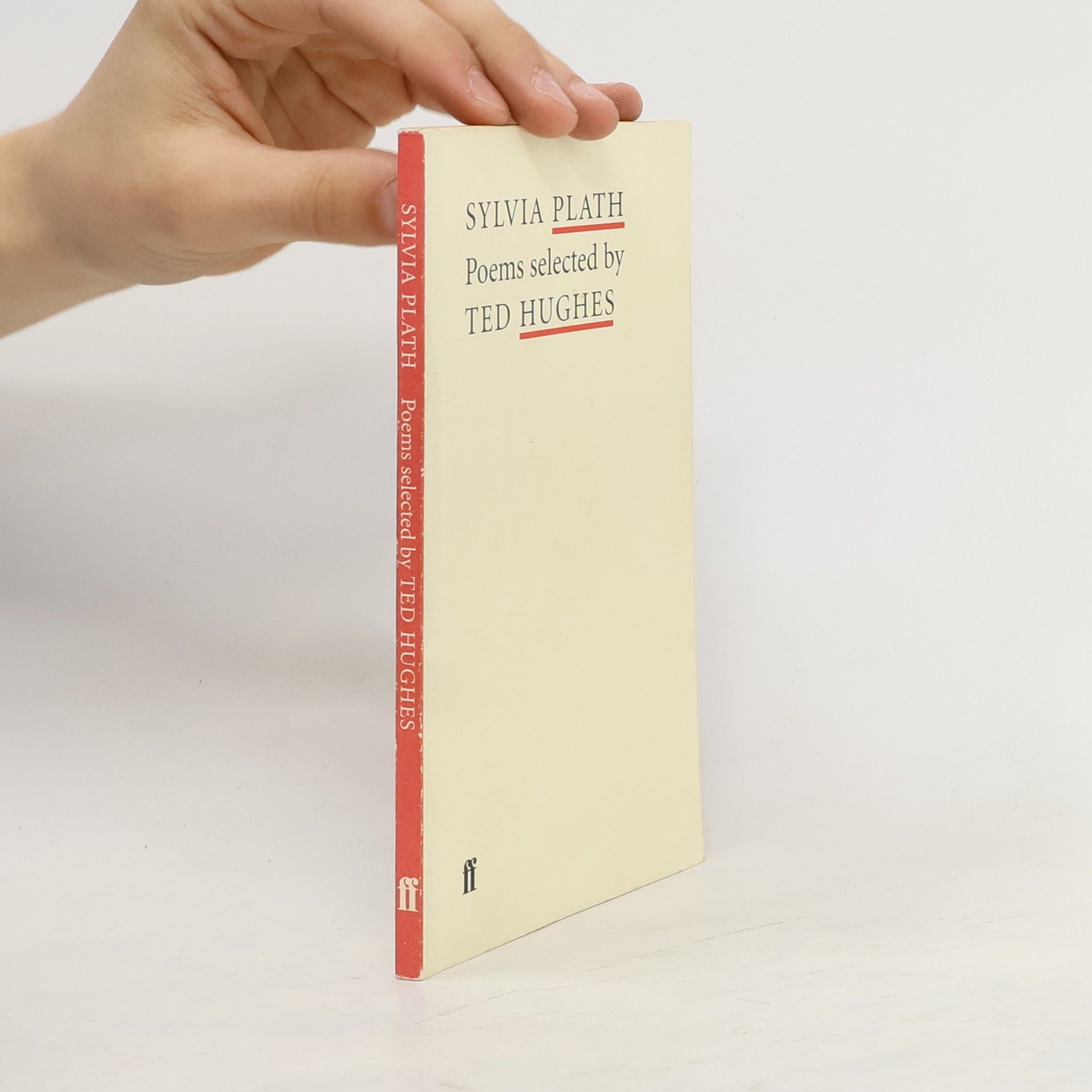 Sylvia Plath Sylvia Plath: Poems selected by ted Hughes