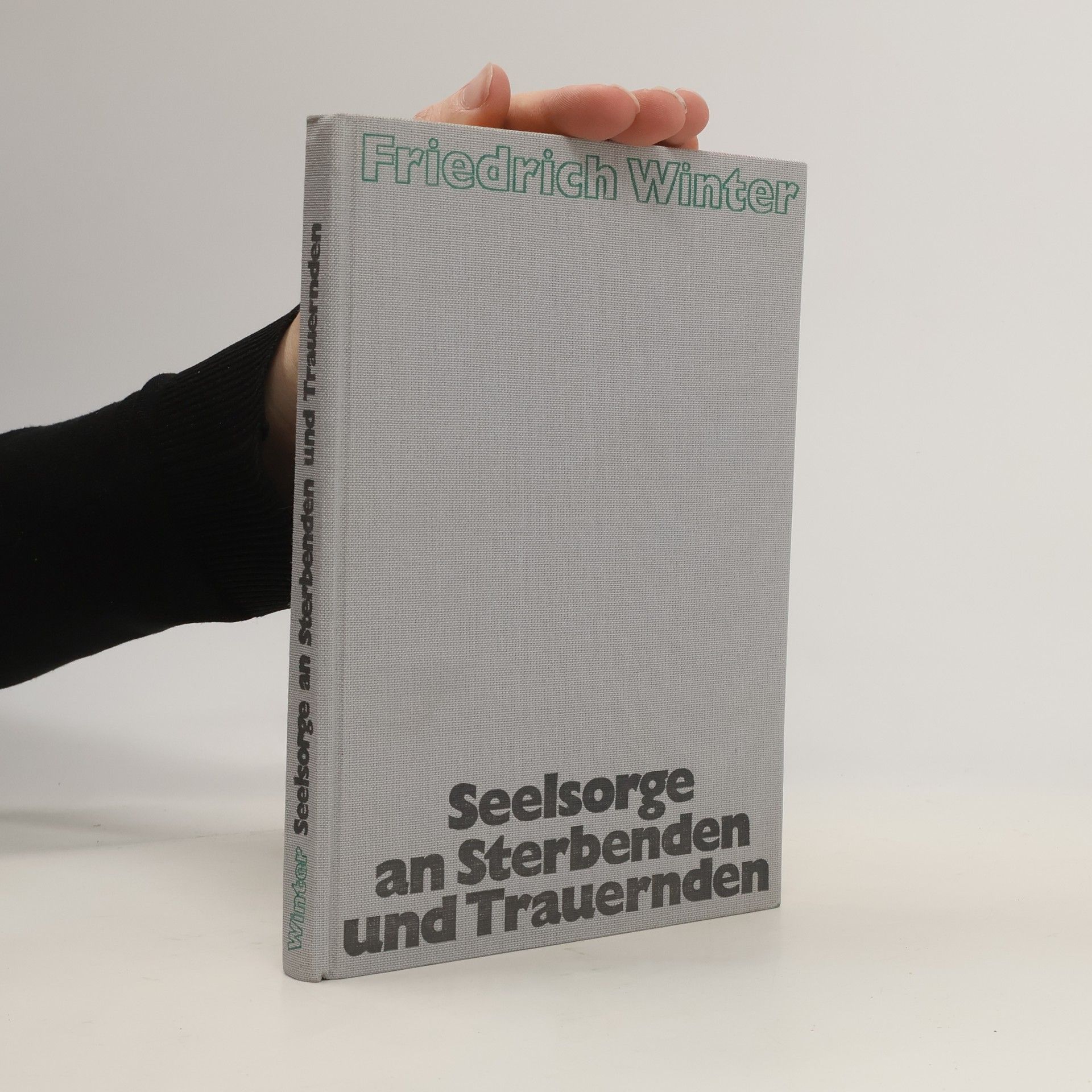 Friedrich Winter Seelsorge an Sterbenden und Trauernden