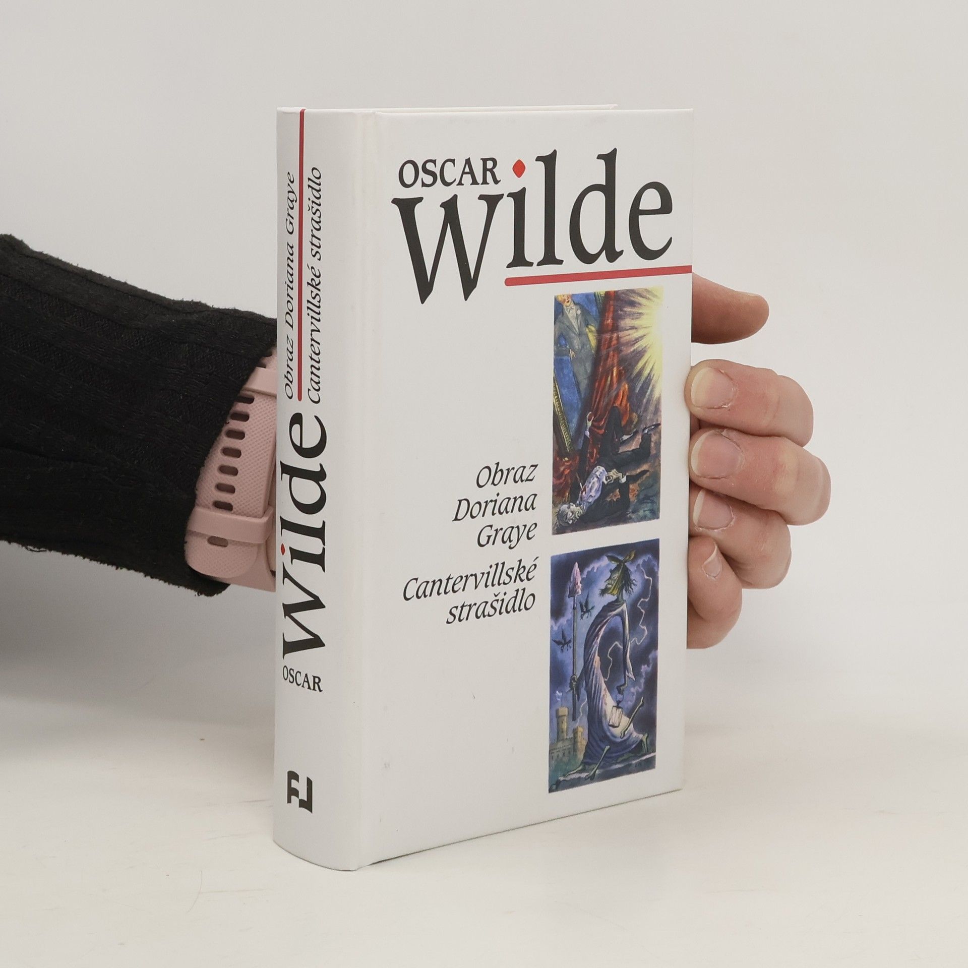 Oscar Wilde Obraz Doriana Graye ; Cantervillské strašidlo (2 knihy v 1 svazku)