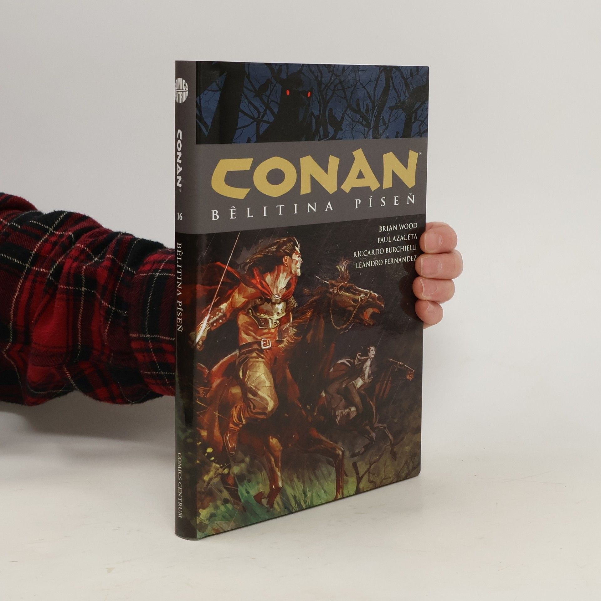 Brian Wood Conan 16. Bêlitina píseň