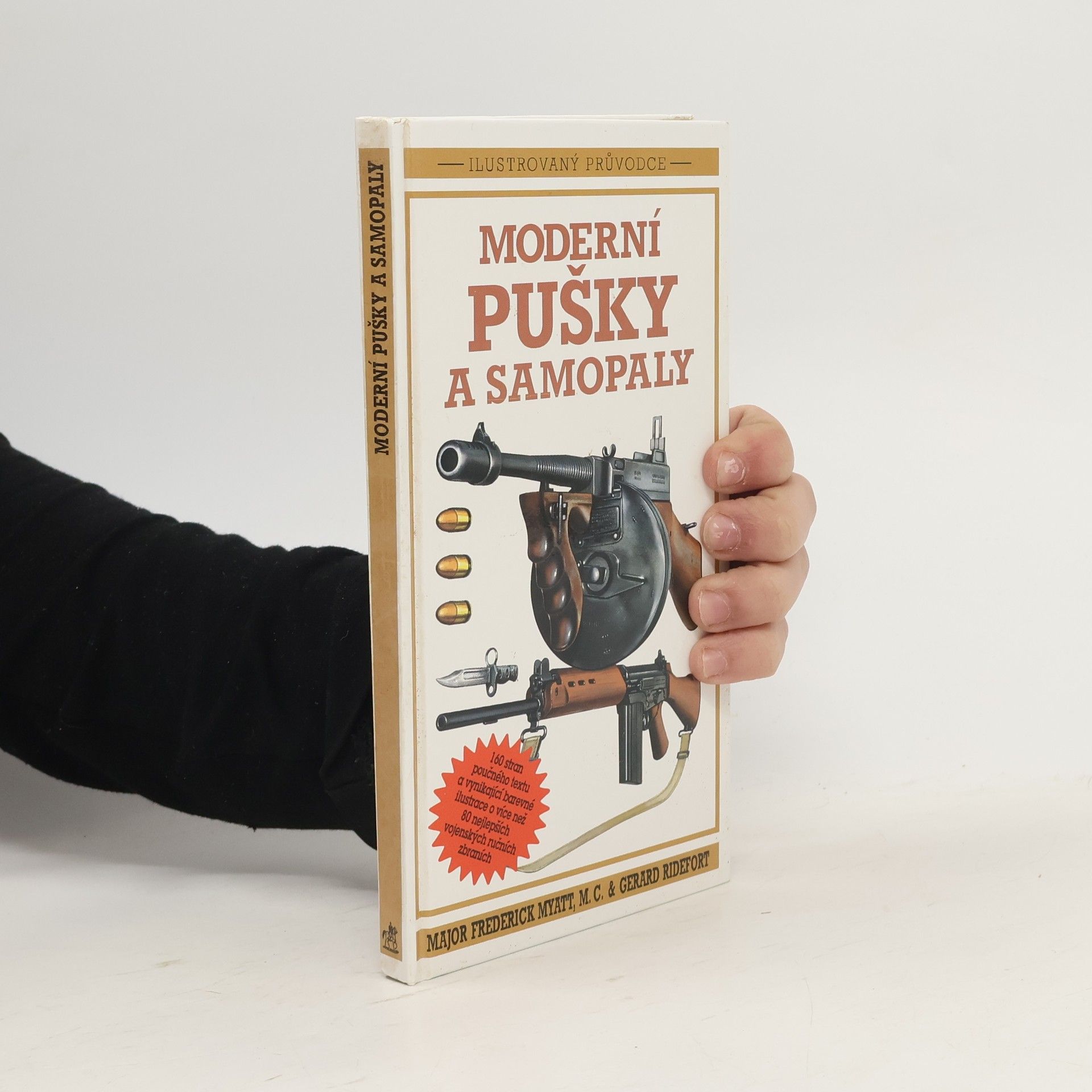 Frederick Myatt Moderní pušky a samopaly