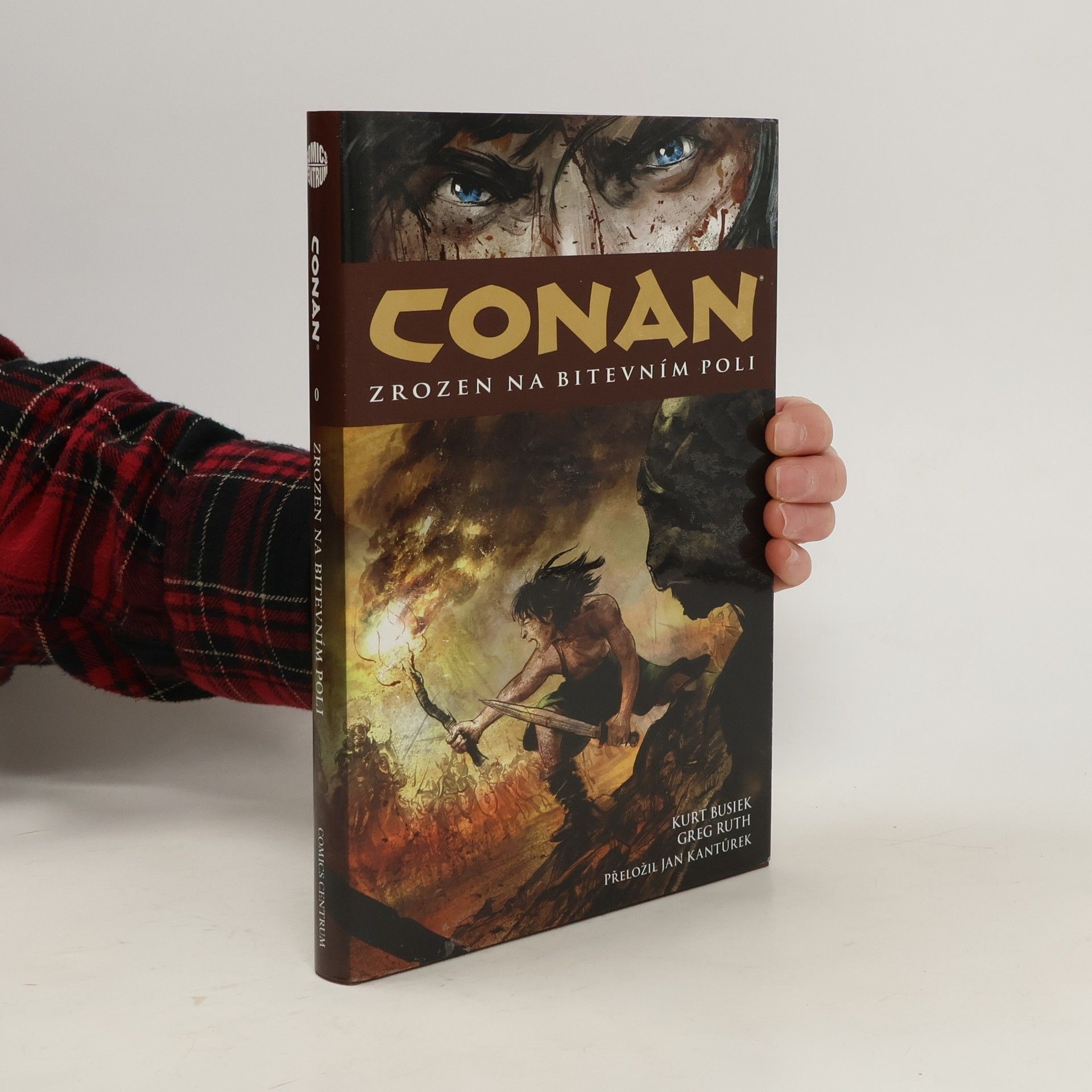 Kurt Busiek Zrozen na bitevním poli. Conan 0