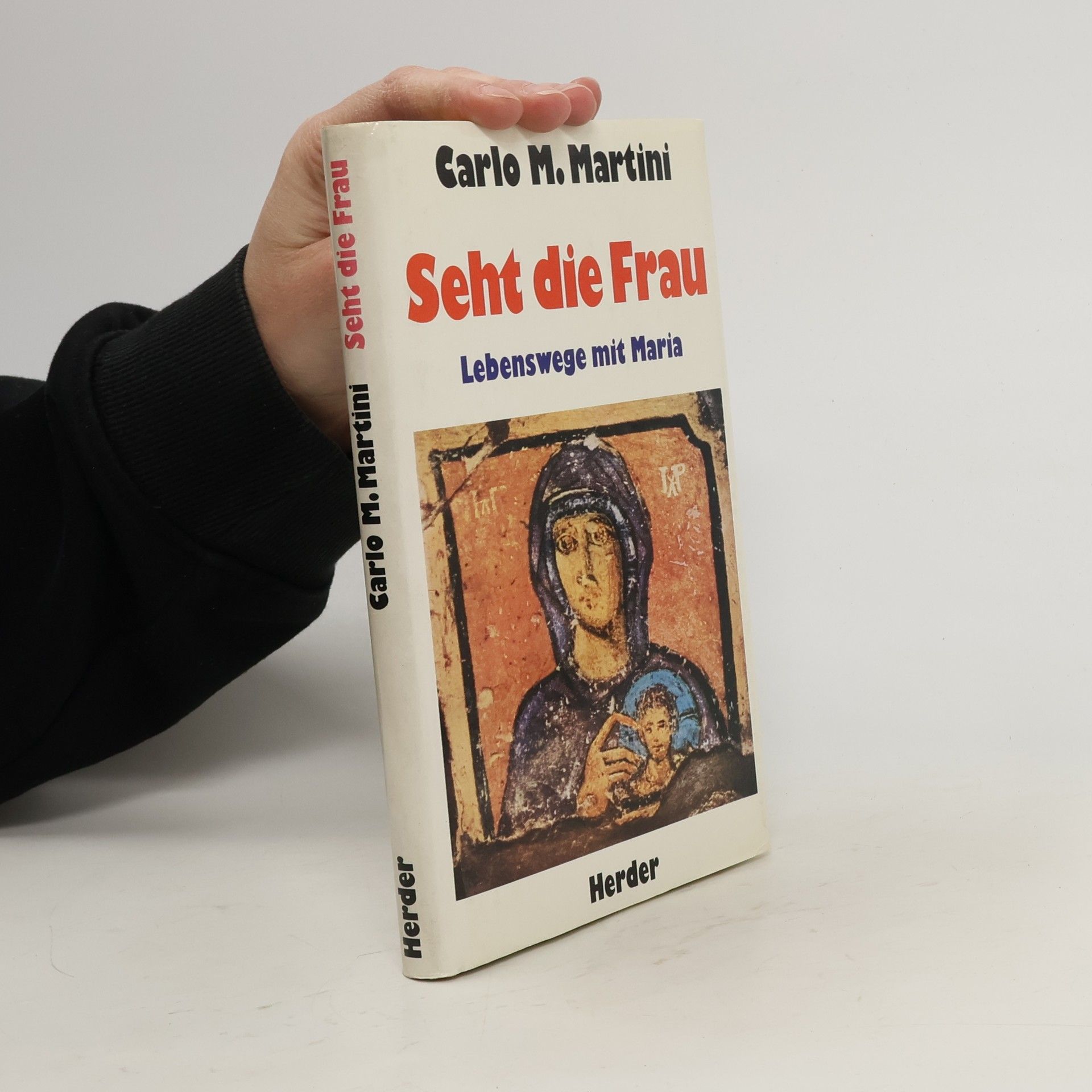 Carlo Maria Martini Seht die Frau