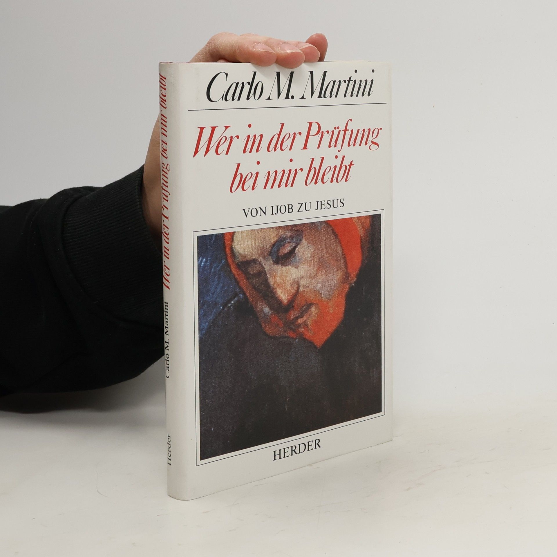 Carlo Maria Martini Wer in der Prüfung bei mir bleibt