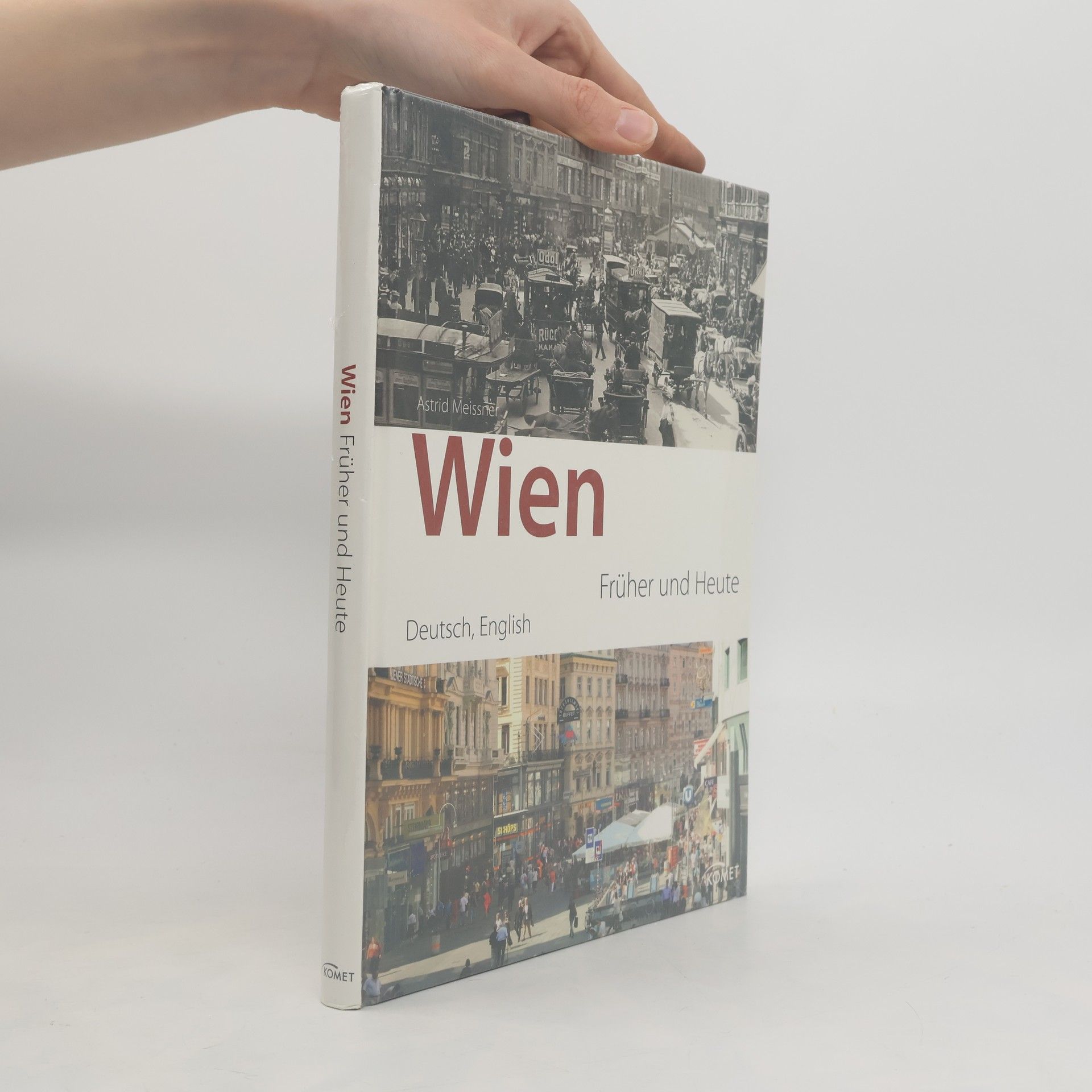 Astrid Meissner Wien. Früher und Heute