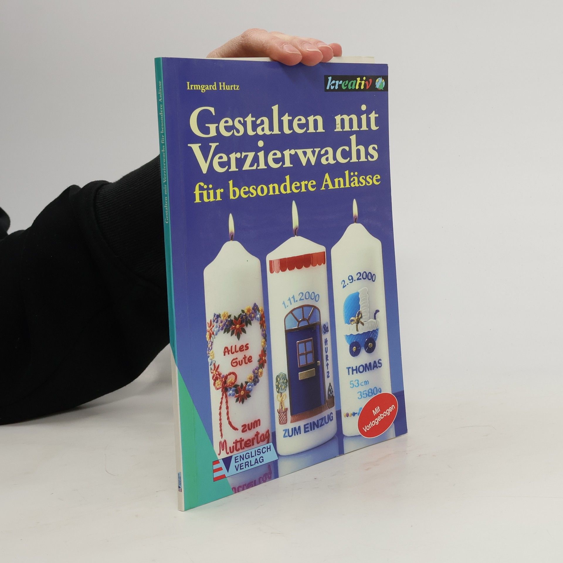 Irmgard Hurtz Gestalten mit Verzierwachs für besondere Anlässe