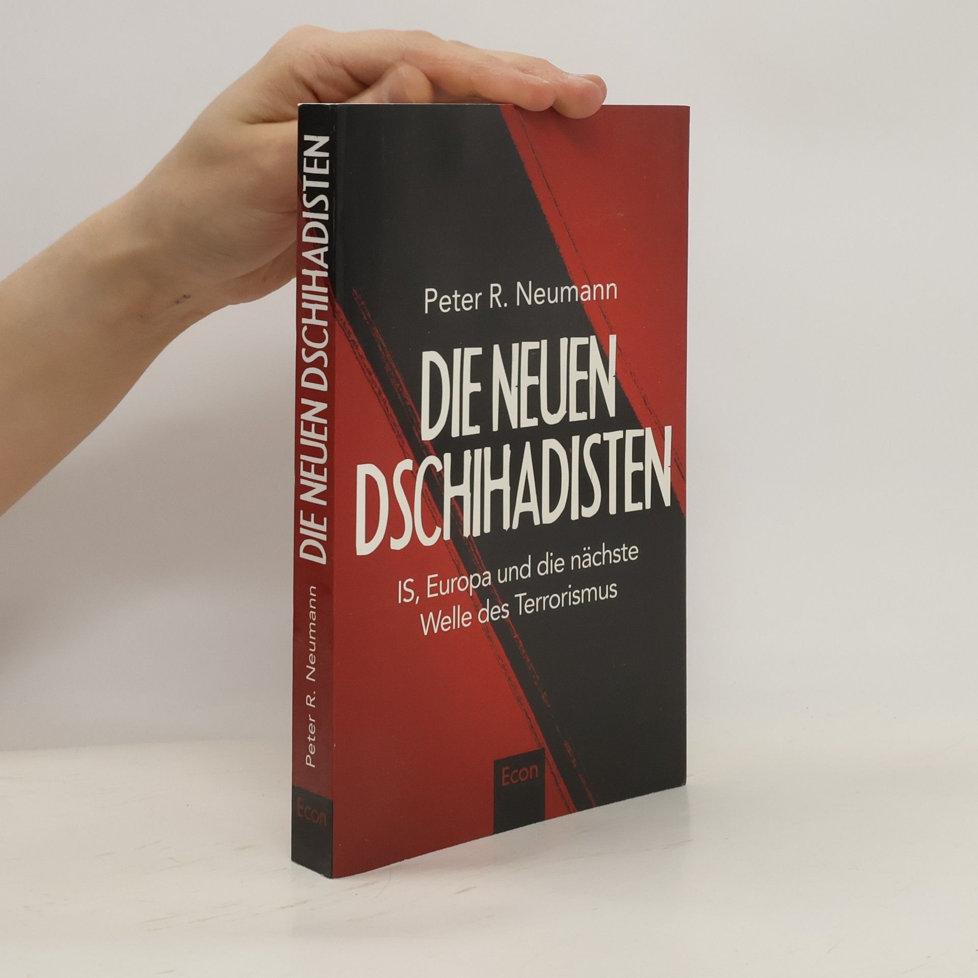 Peter R. Neumann Die neuen Dschihadisten