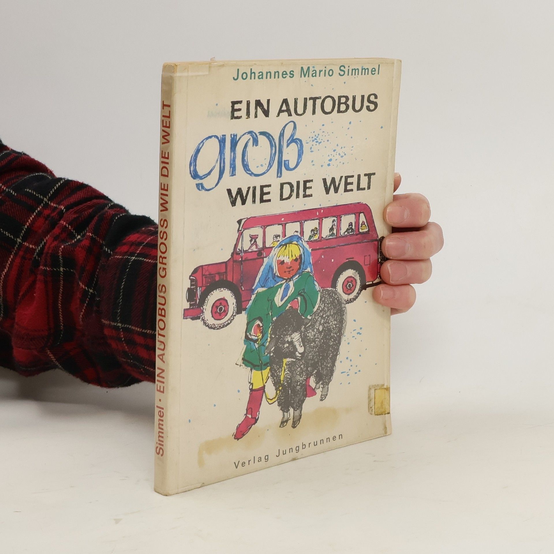 Johannes Mario Simmel Ein Autobus groß wie die Welt