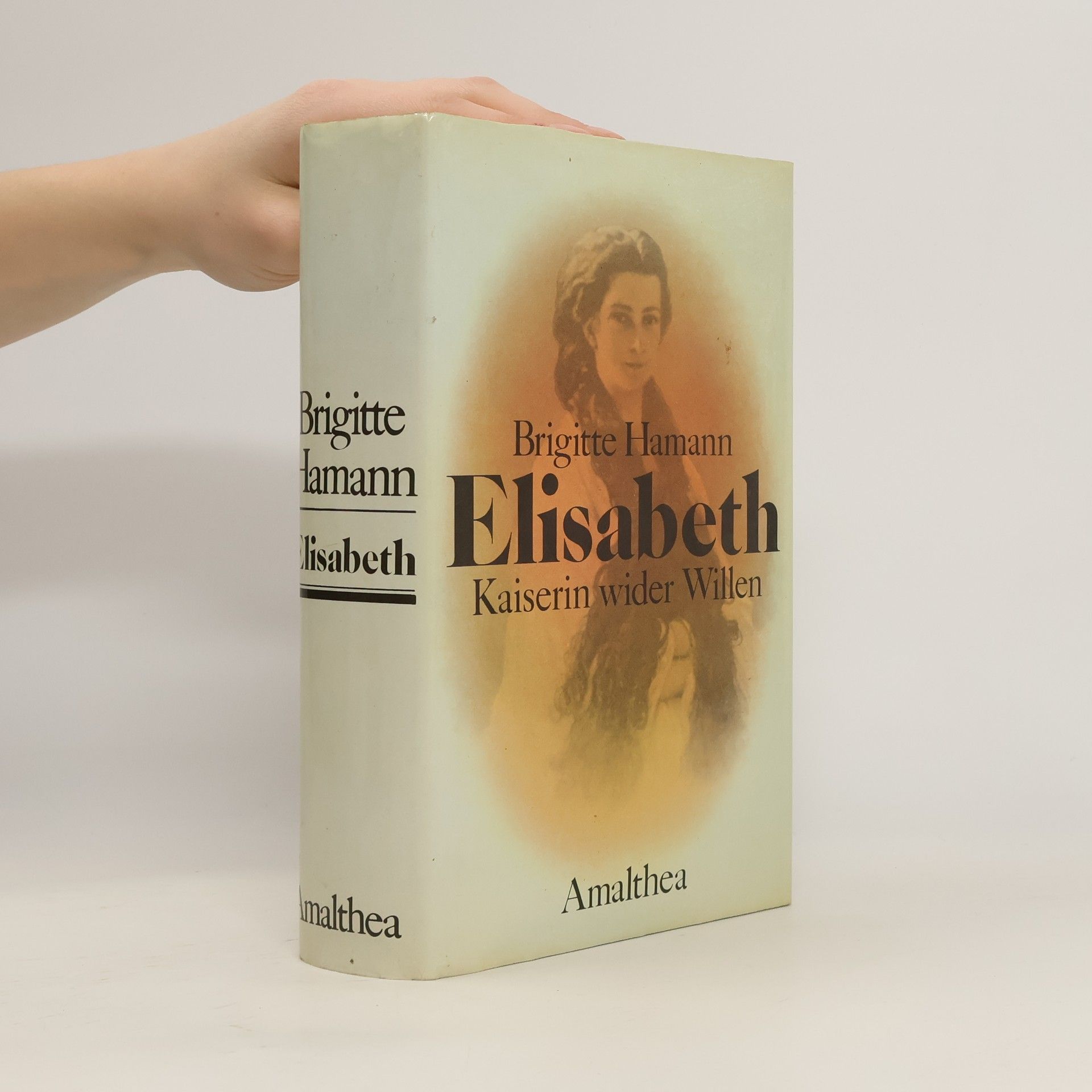 Brigitte Hamann Elisabeth: Kaiserin wider Willen