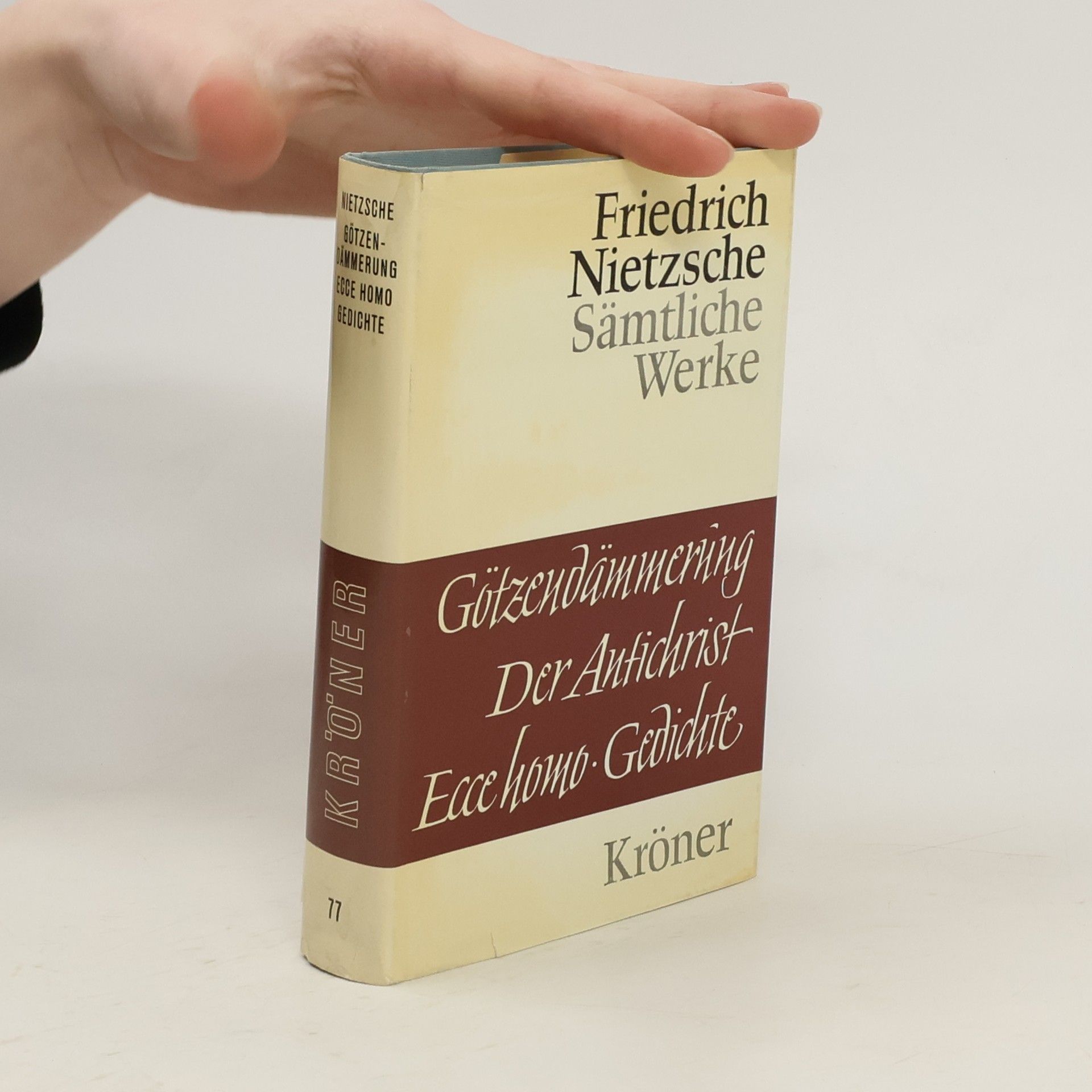 Friedrich Nietzsche Sämtliche Werke. Götzendämmering Der Antichrist. Ecce homo. Gedichte