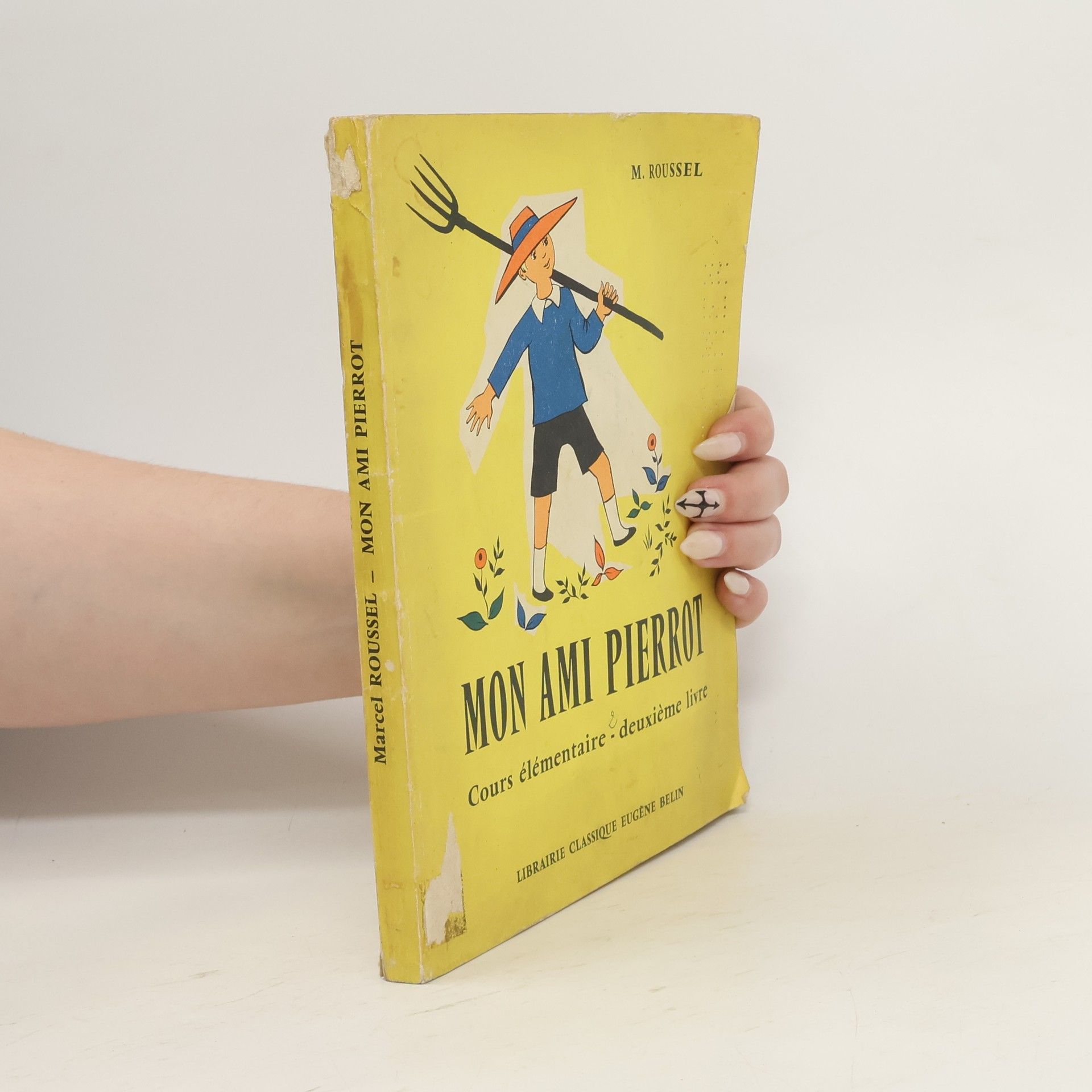 Marcel Roussel Mon ami Pierrot
