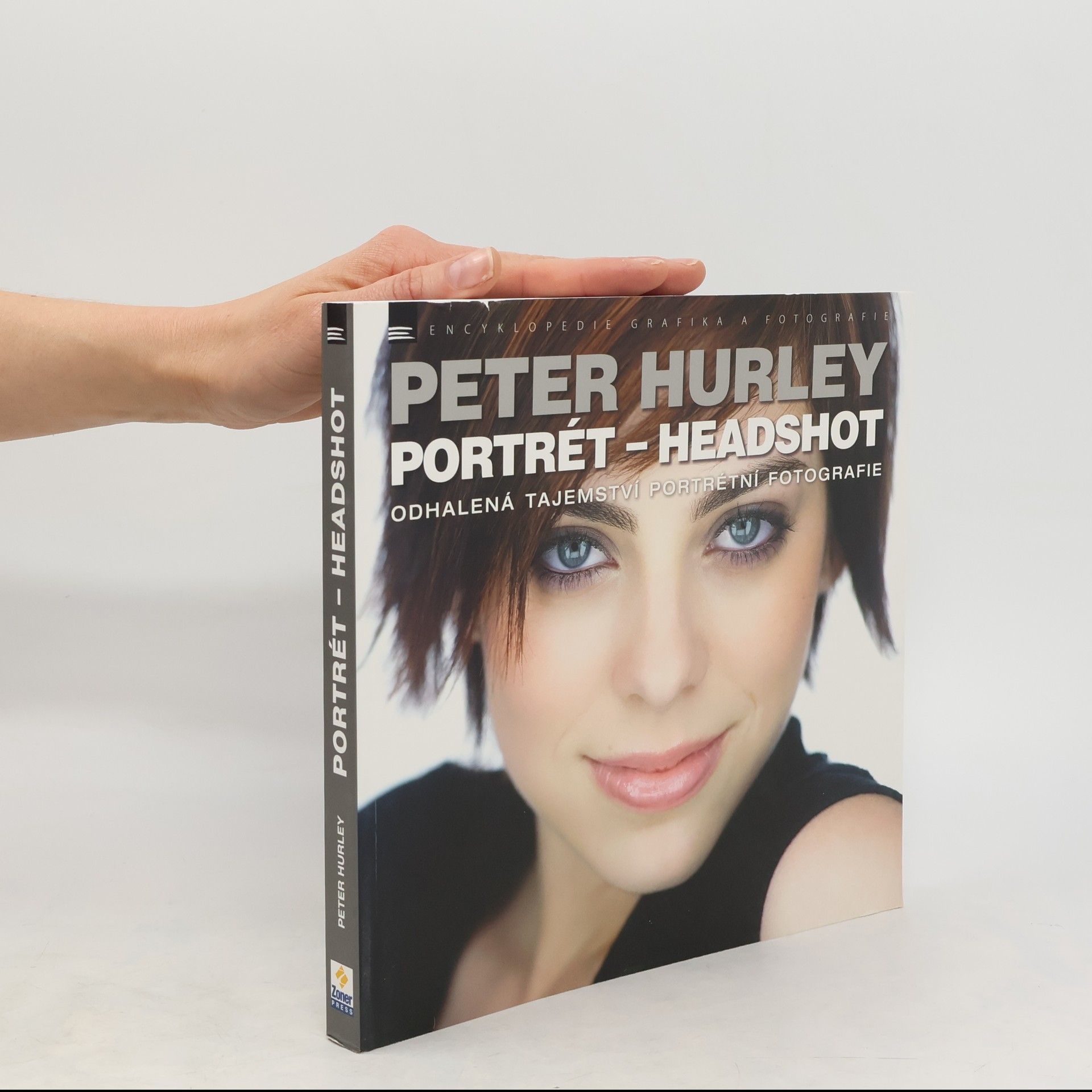Peter Hurley Portrét - headshot: odhalená tajemství portrétní fotografie