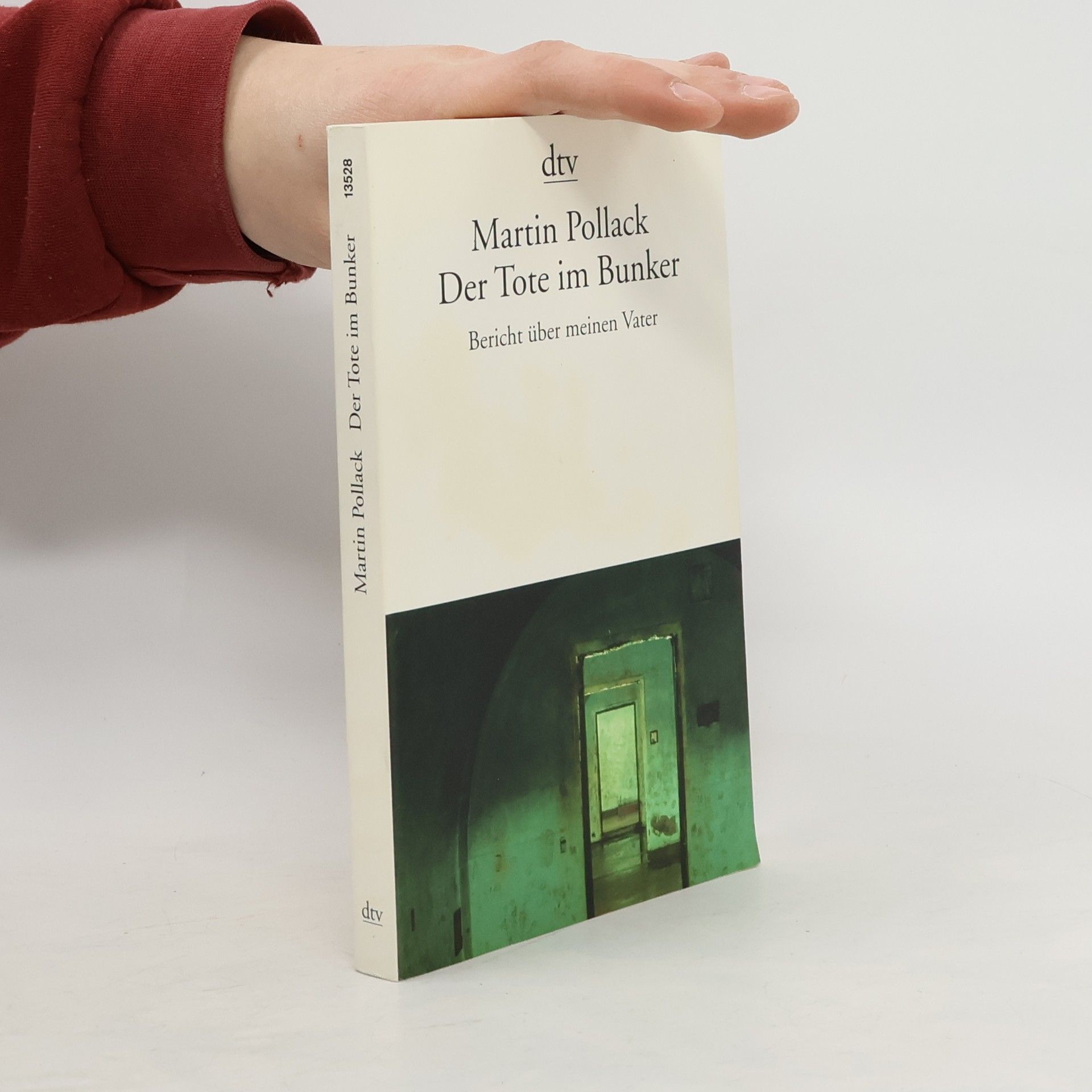 Martin Pollack Der Tote im Bunker