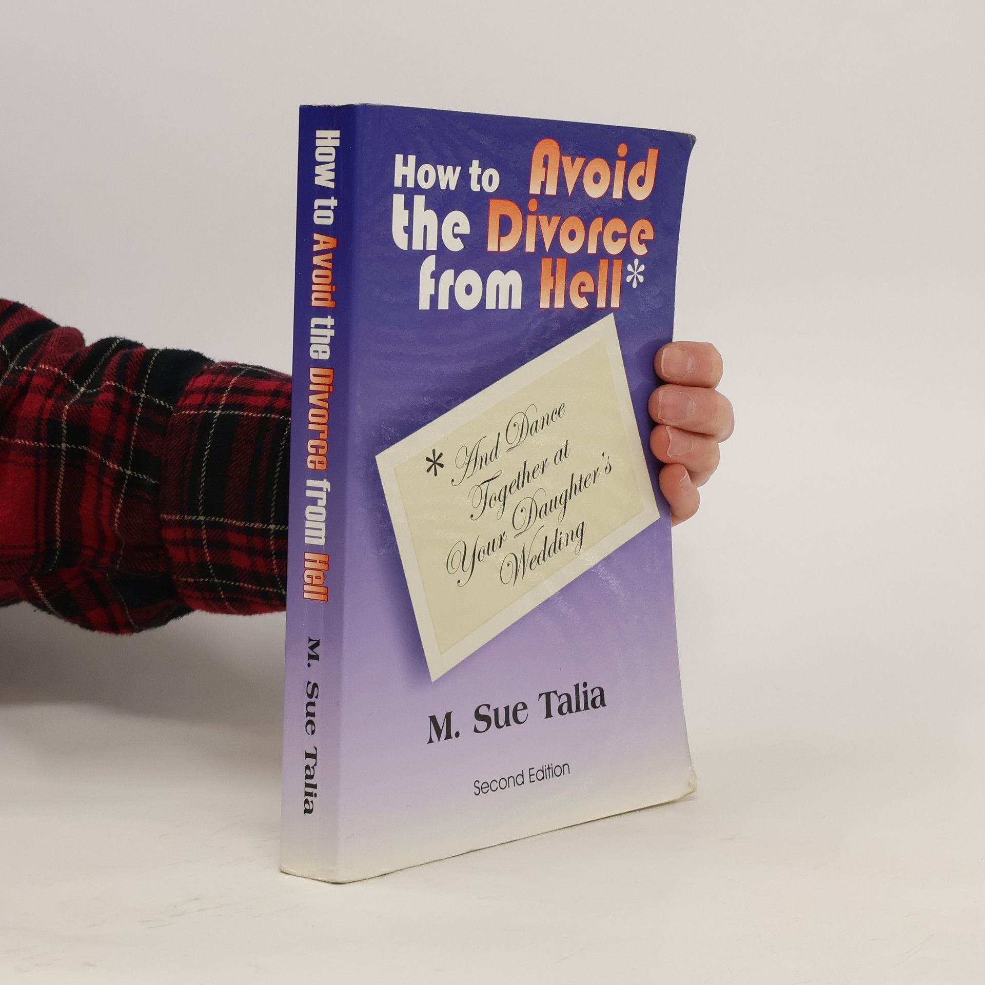 M. Sue Talia How to Avoid the Divorce from Hell