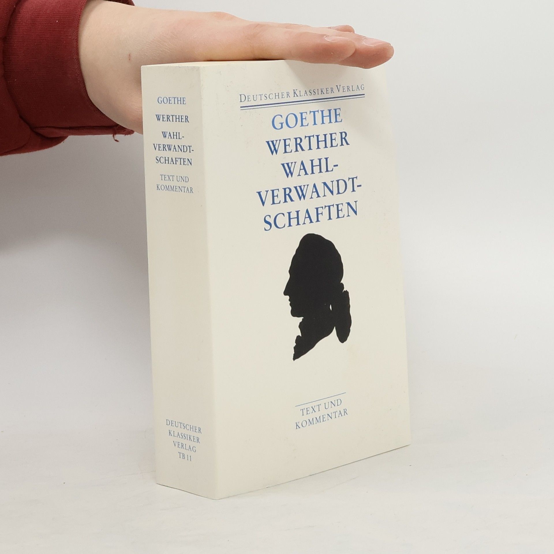 Johann Wolfgang von Goethe Die Leiden des jungen Werthers; Die Wahlverwandtschaften