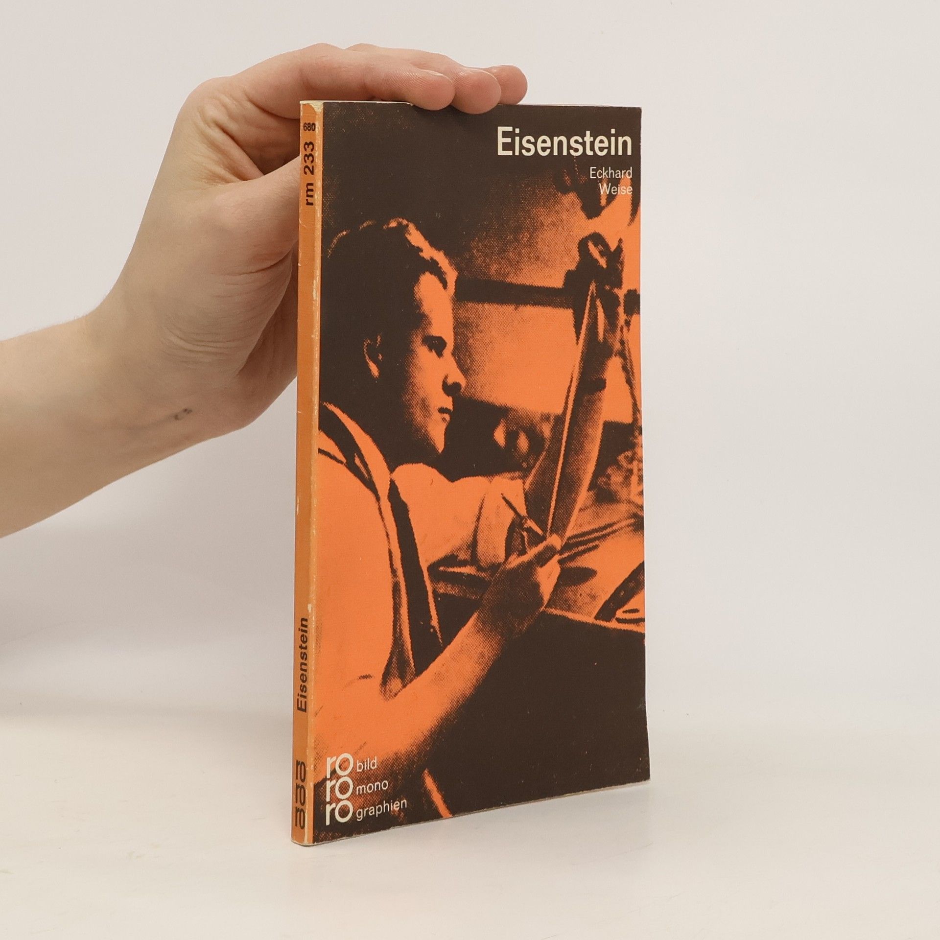 Eckhard Weise Sergej M. Eisenstein in Selbstzeugnissen und Bilddokumenten